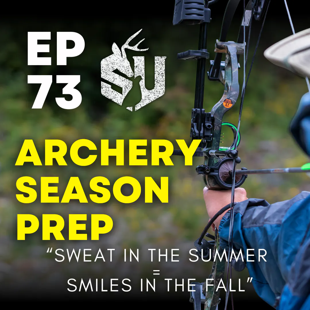 EP 73: Archery Season Prep episode artwork