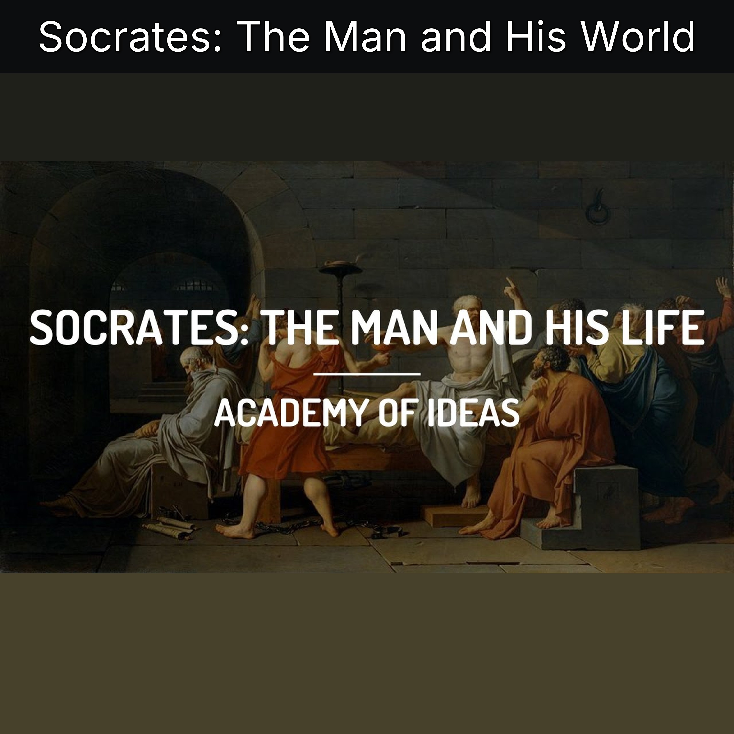 Socrates: The Man and His World episode artwork