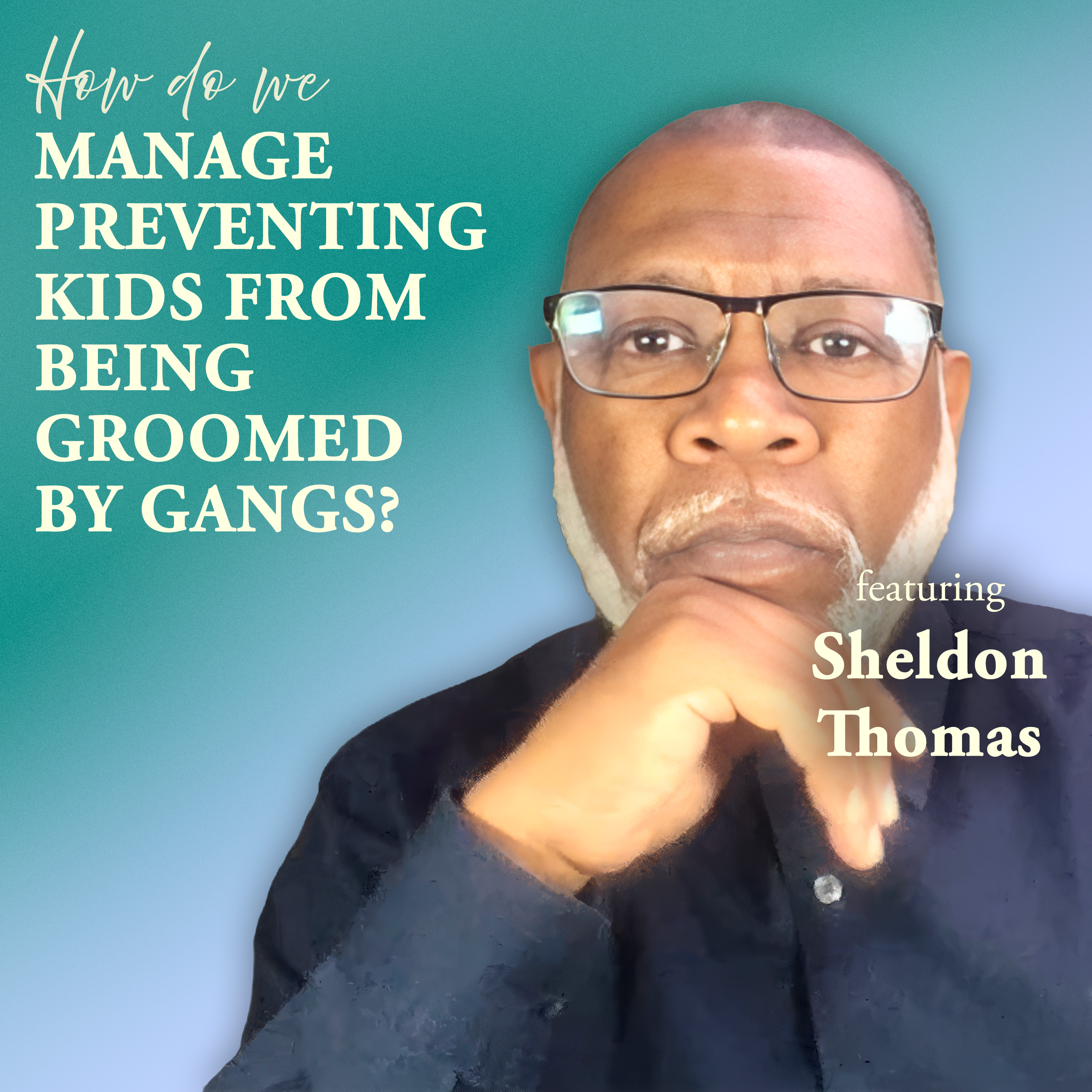 How Do We Manage Preventing Kids From Being Groomed by Gangs?