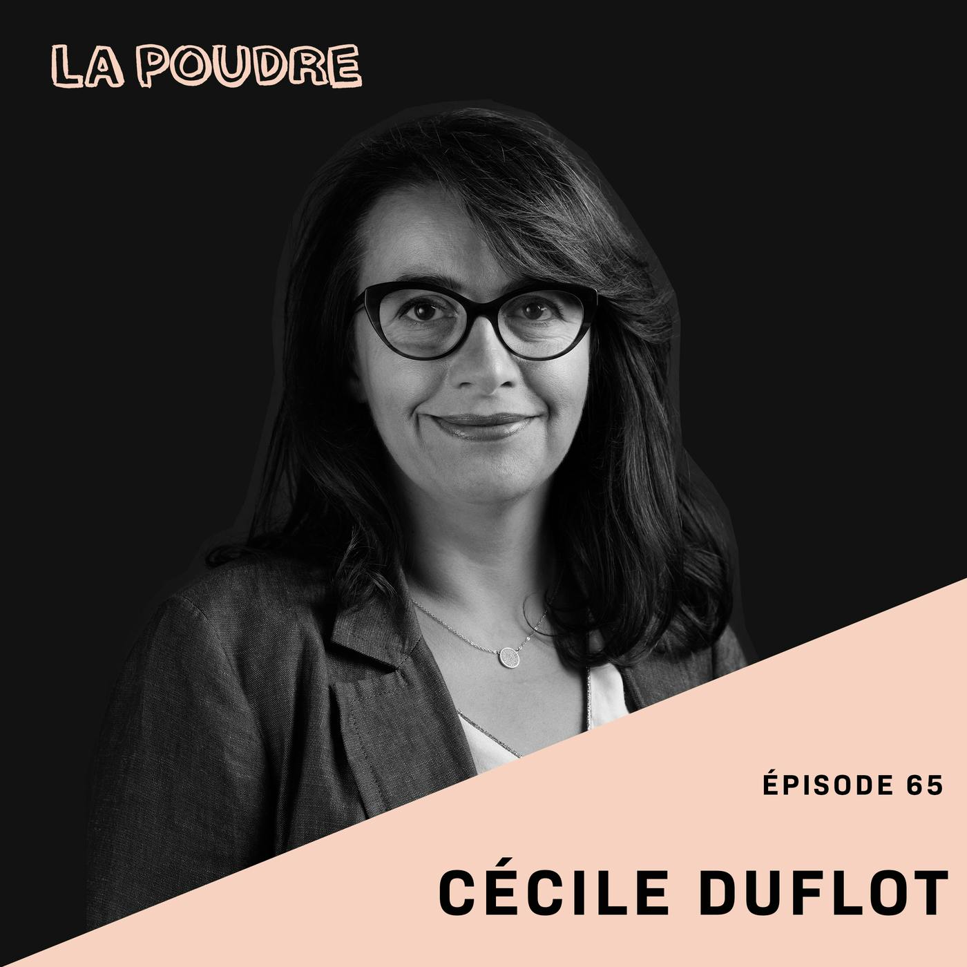 Épisode 65 - Cécile Duflot