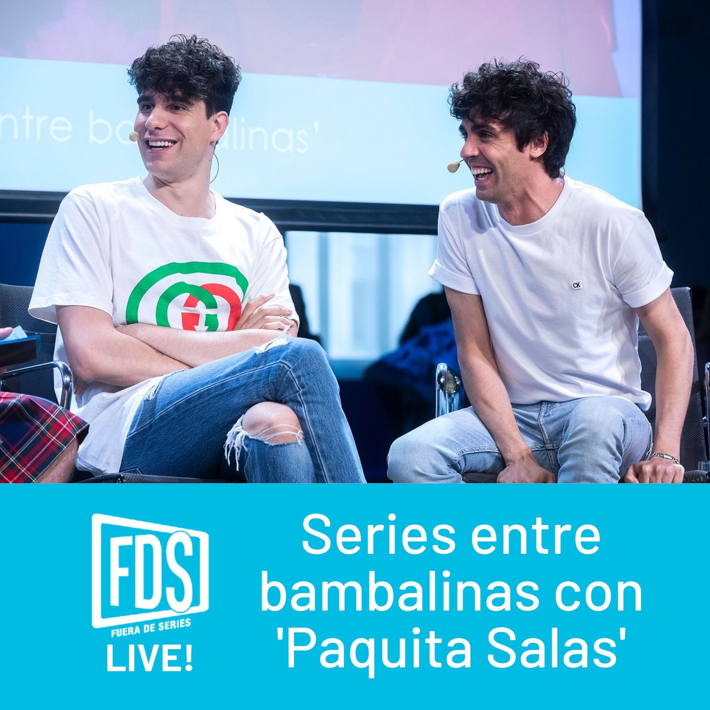 FDS Live!: 'Series entre bambalinas' con 'Paquita Salas'