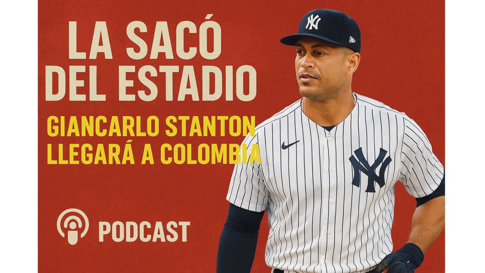 Yankee Stanton estará en Colombia ⚾️ episode artwork