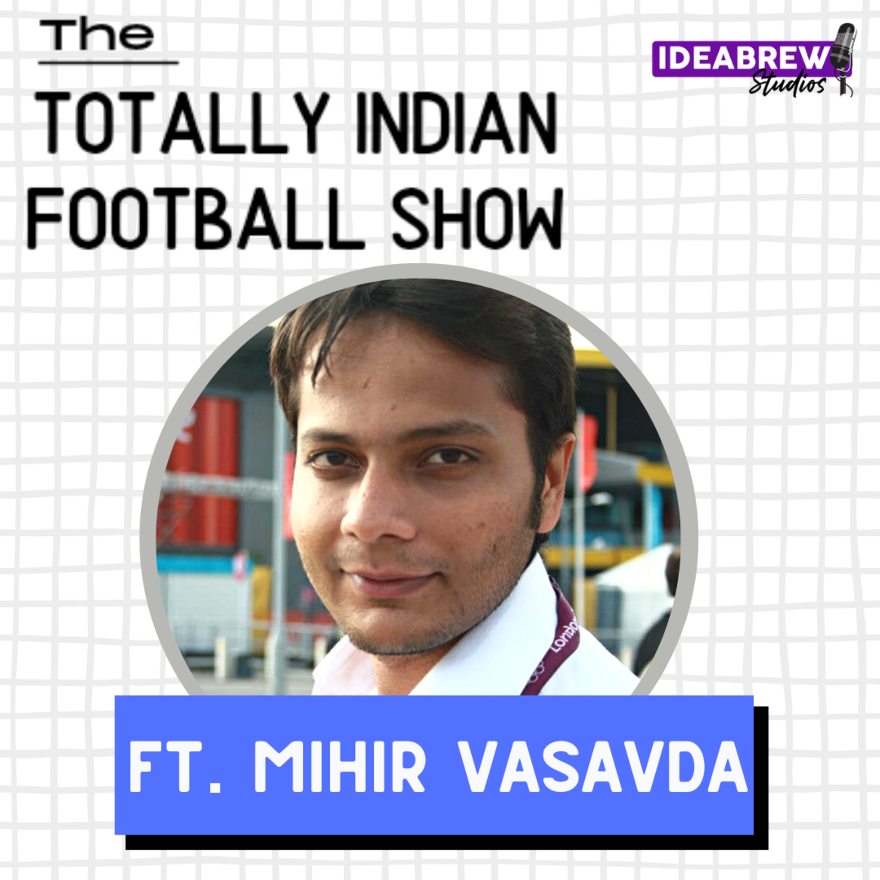 The Totally Indian Football Show by Humans of Indian Football