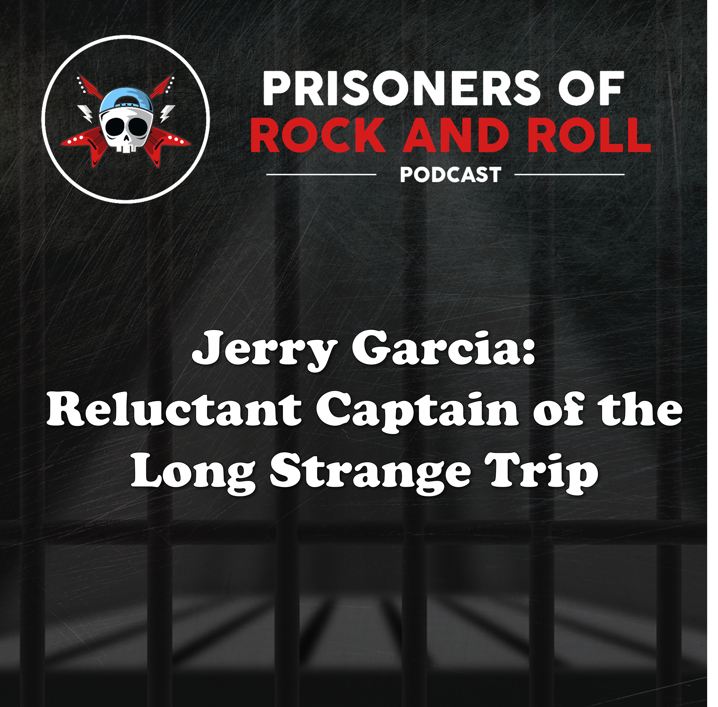 119 -- Jerry Garcia: Reluctant Captain of the Long Strange Trip episode artwork