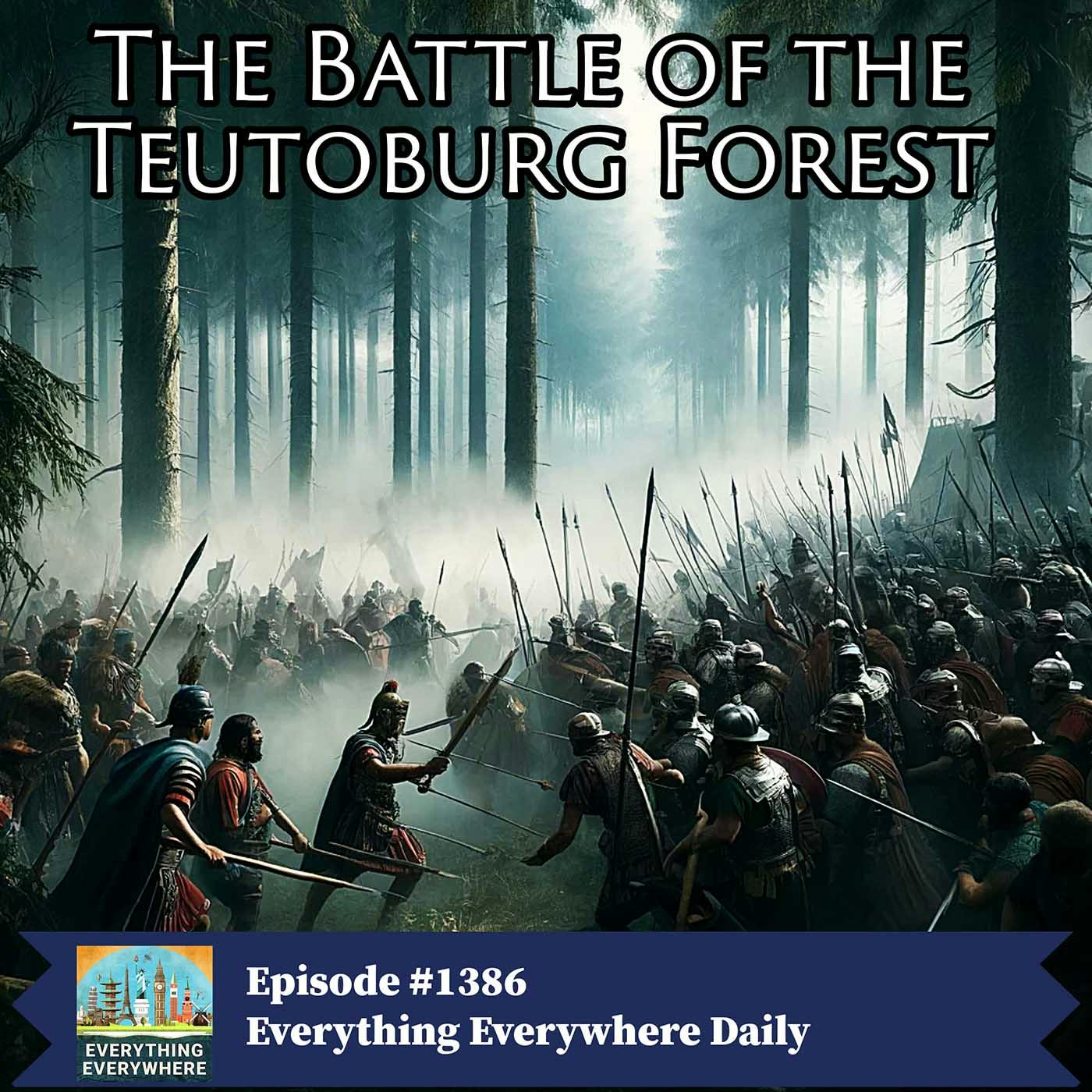 The Battle of the Teutoburg Forest (Encore)