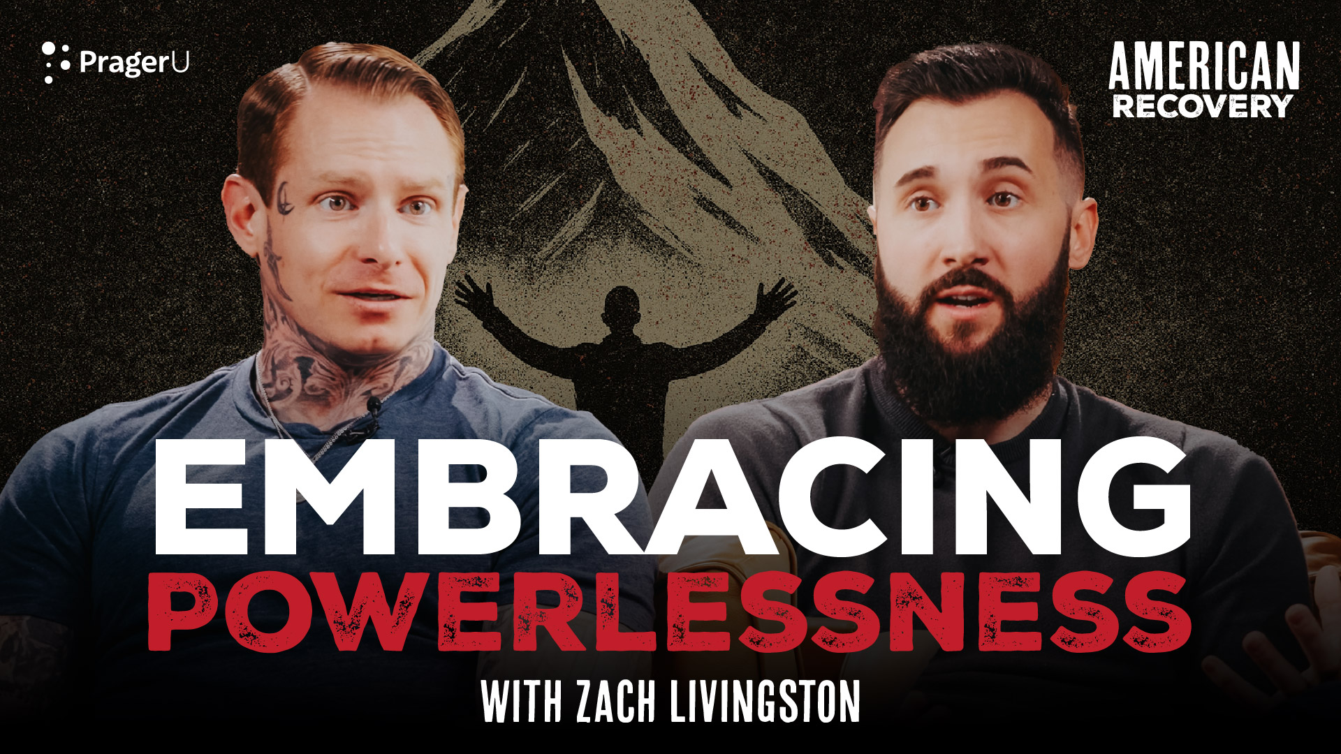 Embracing Powerlessness: Finding Strength in Surrender with Zach Livingston | American Recovery | PragerU episode artwork