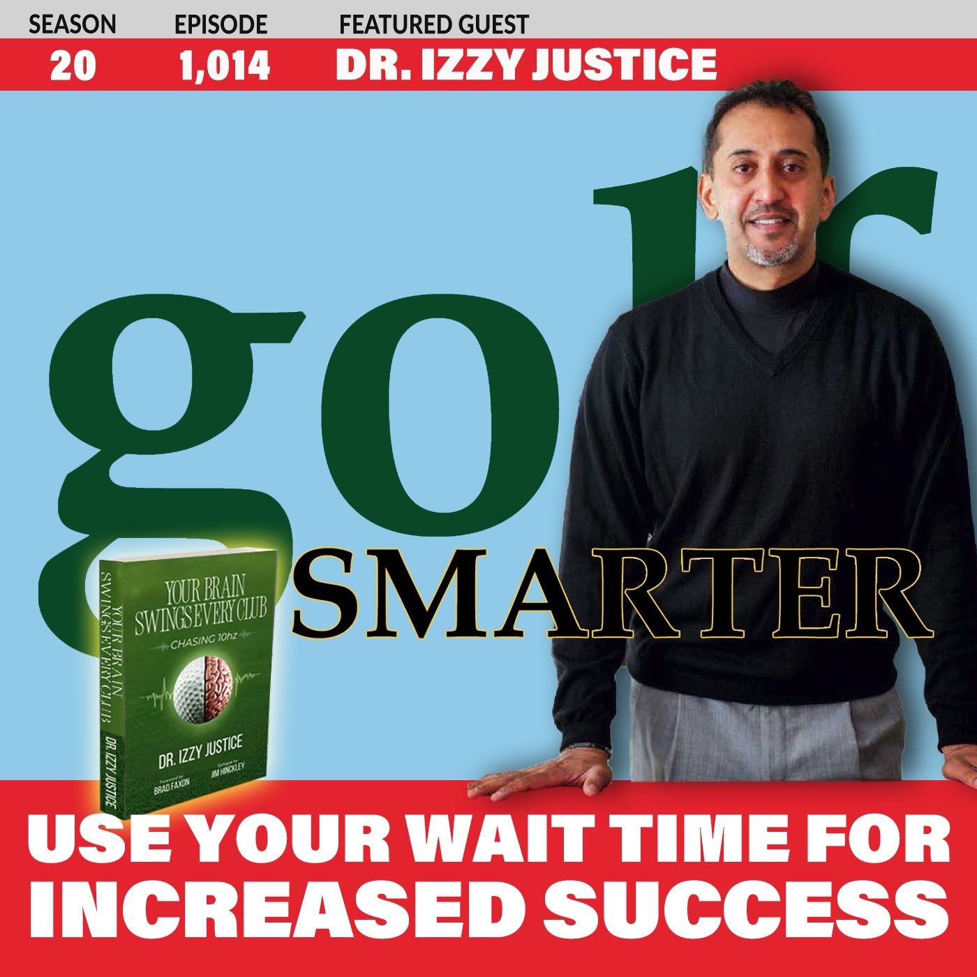 Utilize The Wait Time During Your Round For Increased Success with Dr. Izzy Justice episode artwork