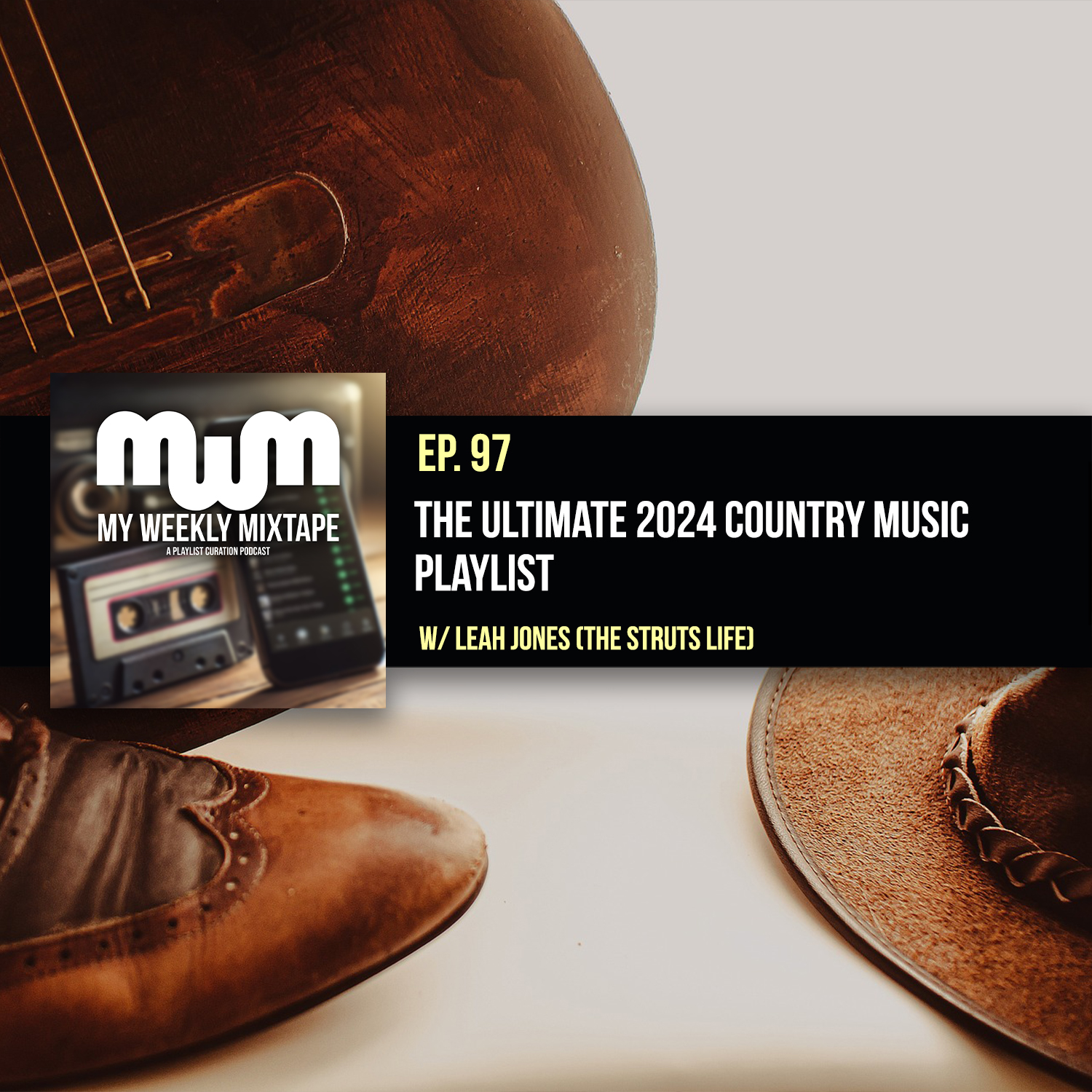 The Ultimate 2024 Country Music Playlist (w/ Leah Jones of The Struts Life)