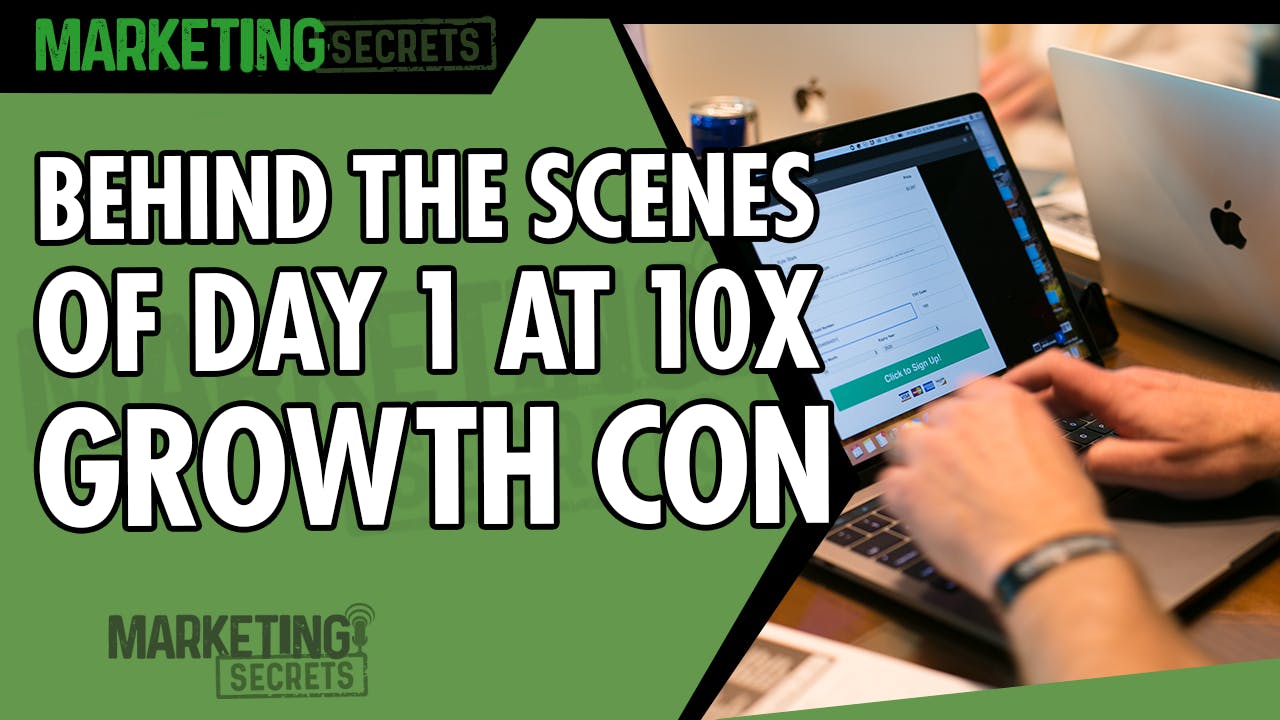Behind The Scenes Of Day 1 At 10X Growth Con