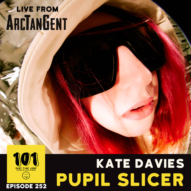 Episode Kate Davies (Pupil Slicer) - Live from ArcTanGent Festival