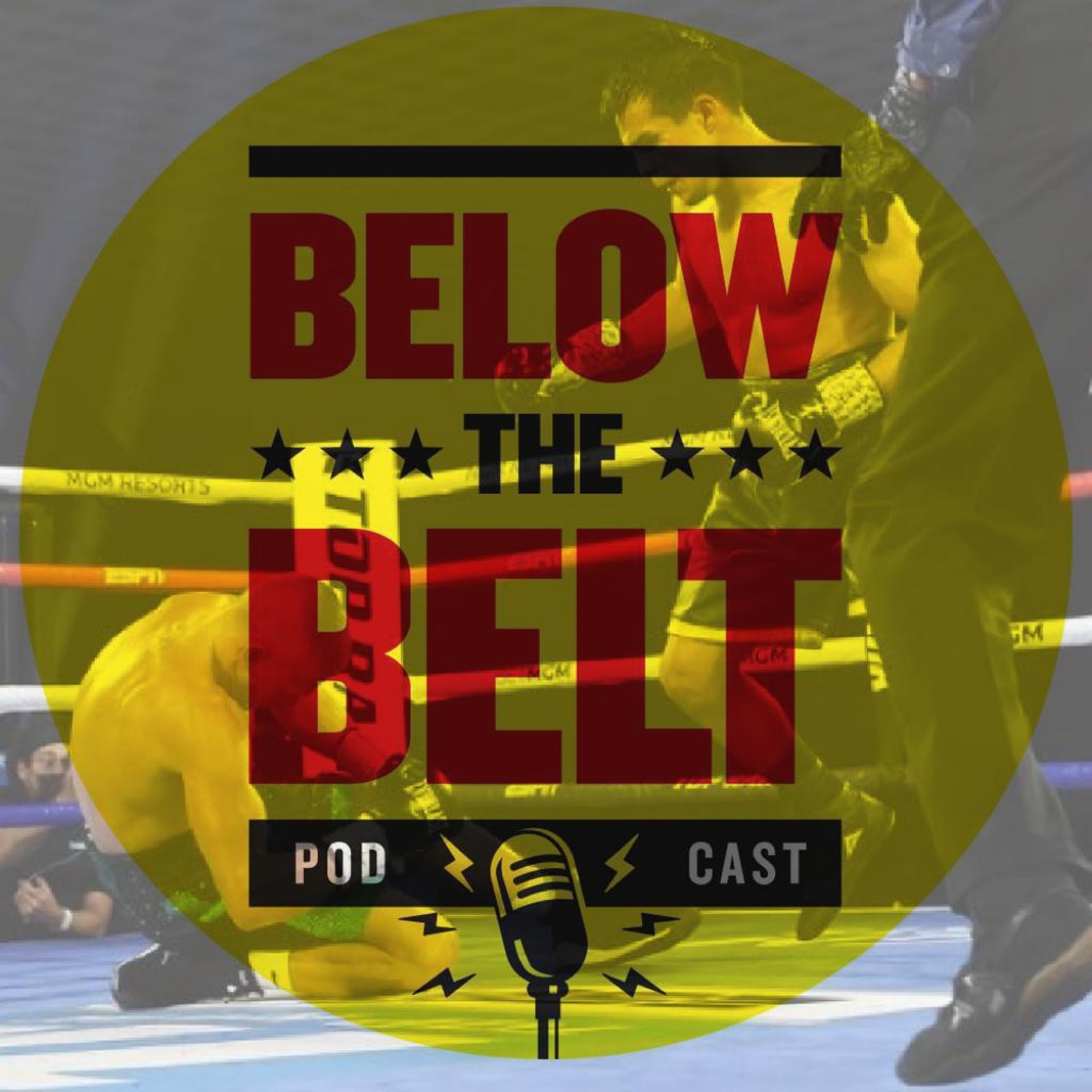 Below The Belt - Boxing Podcast