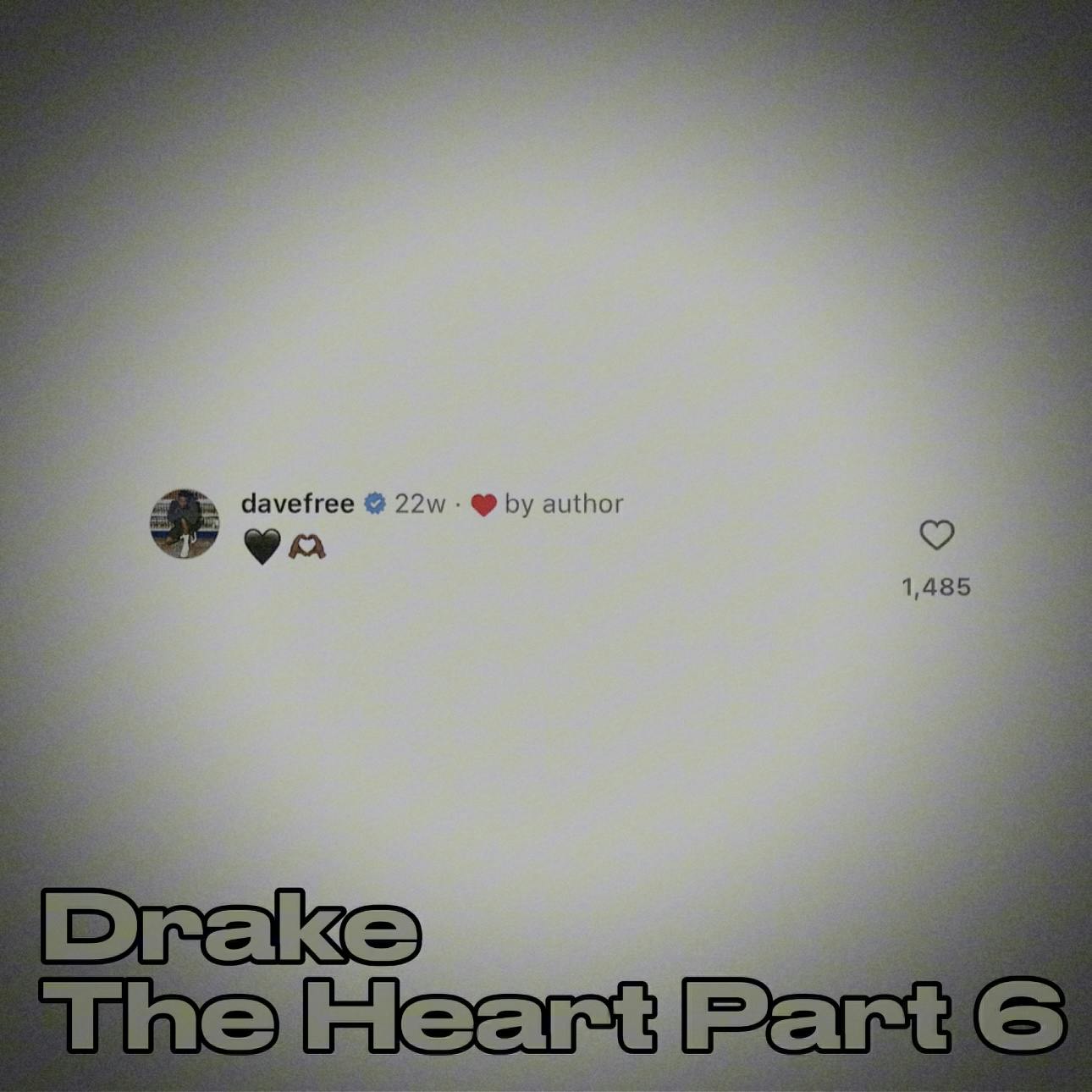 Drake - The Heart Part 6 Drake - The Heart Part 6