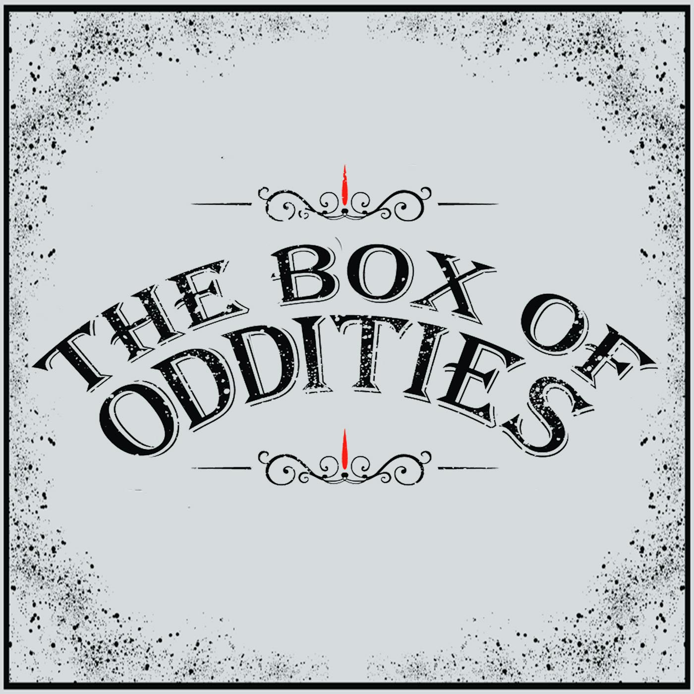 The Box of Oddities podcast