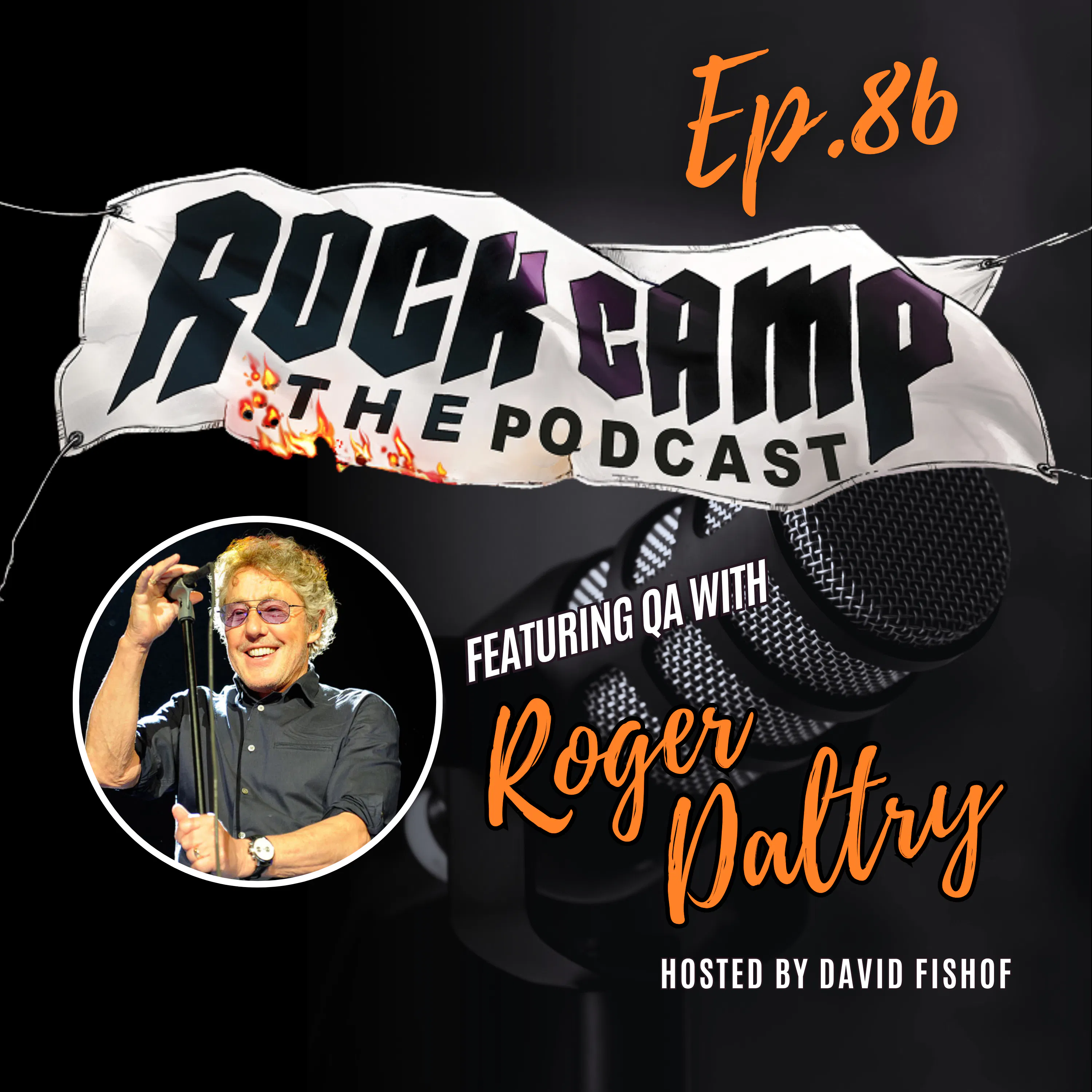 Episode 86: 30 Years of Rock with Legend Roger Daltrey episode artwork