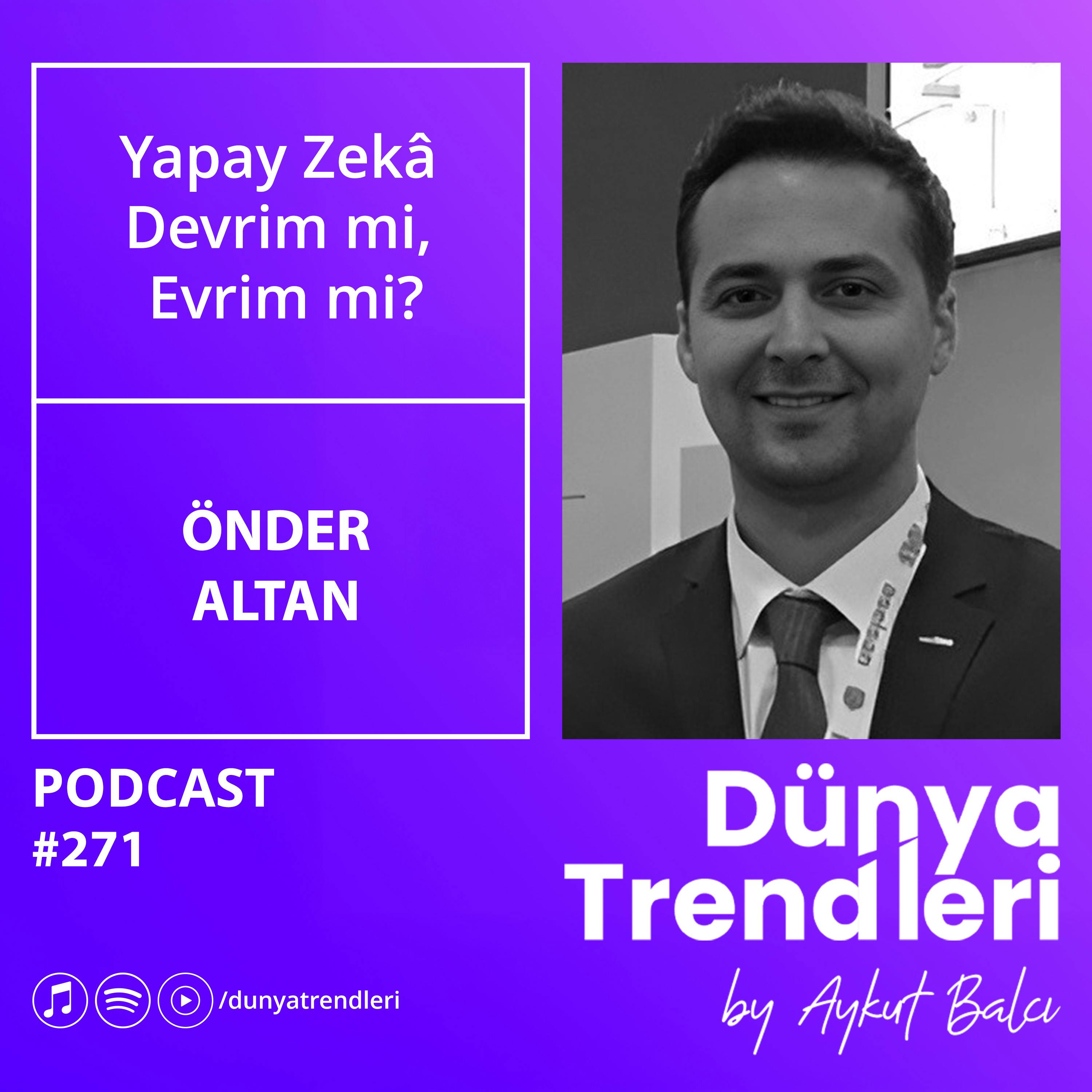 Yapay Zekâ Devrim mi, Evrim mi? - Konuk: Yapay Zeka Stratejisti Önder Altan Yapay Zekâ Devrim mi, Evrim mi? - Konuk: Yapay Zeka Stratejisti Önder Altan