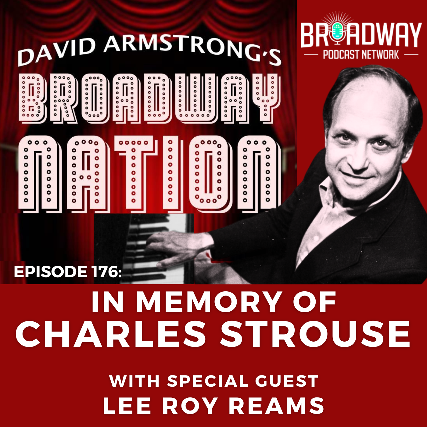 Episode 176: In Memory of CHARLES STROUSE