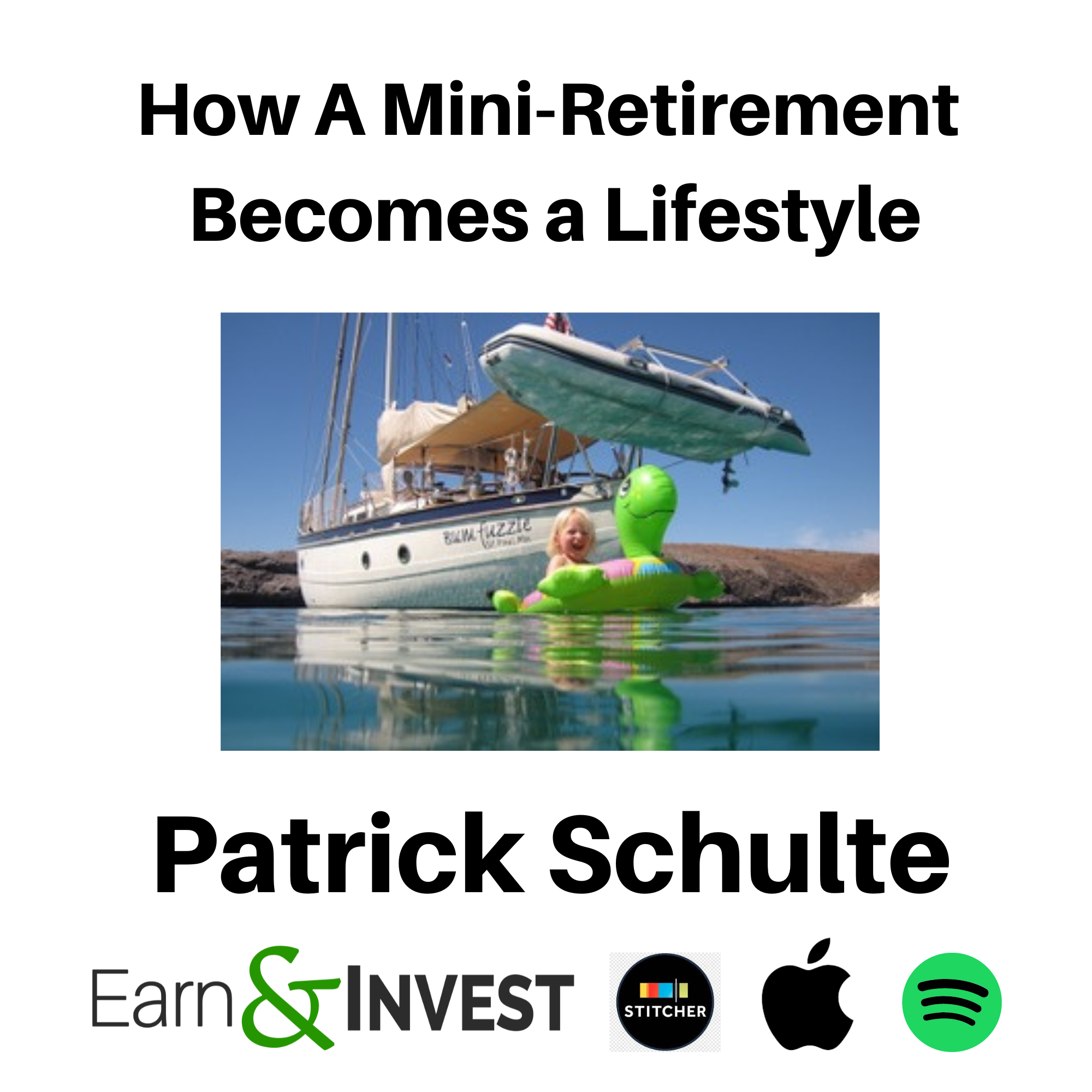 How a Mini-Retirement Becomes a Lifestyle w/ Patrick Schulte