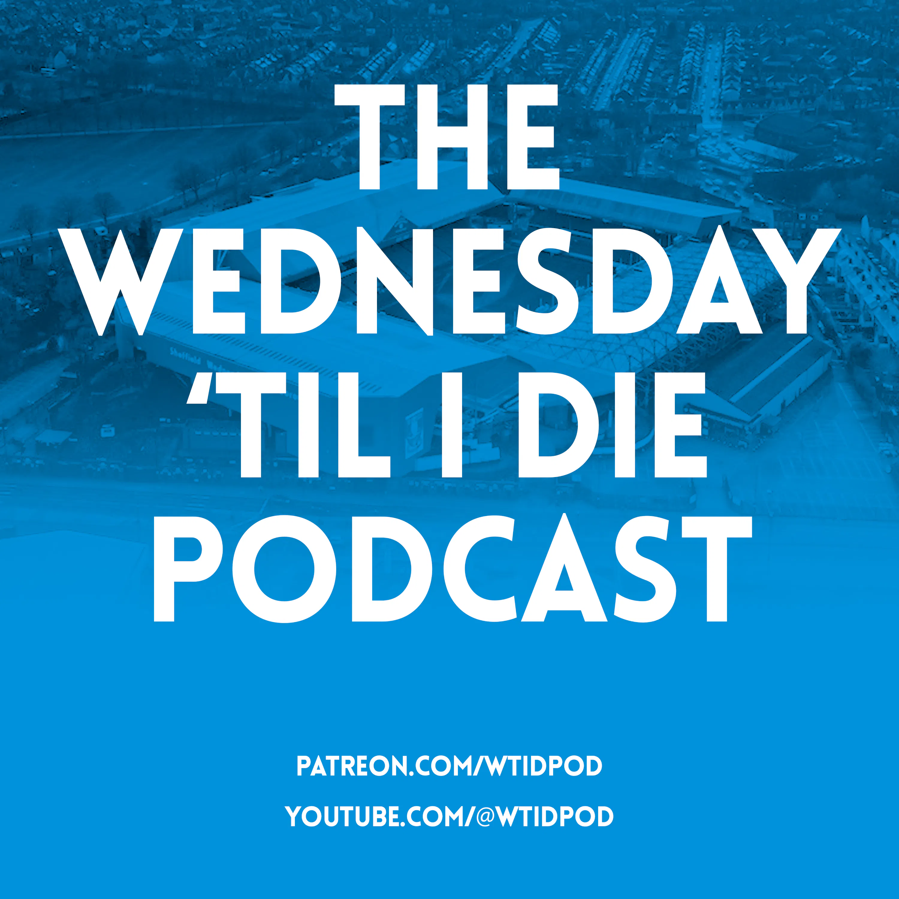 The Wednesday 'Til I Die Podcast