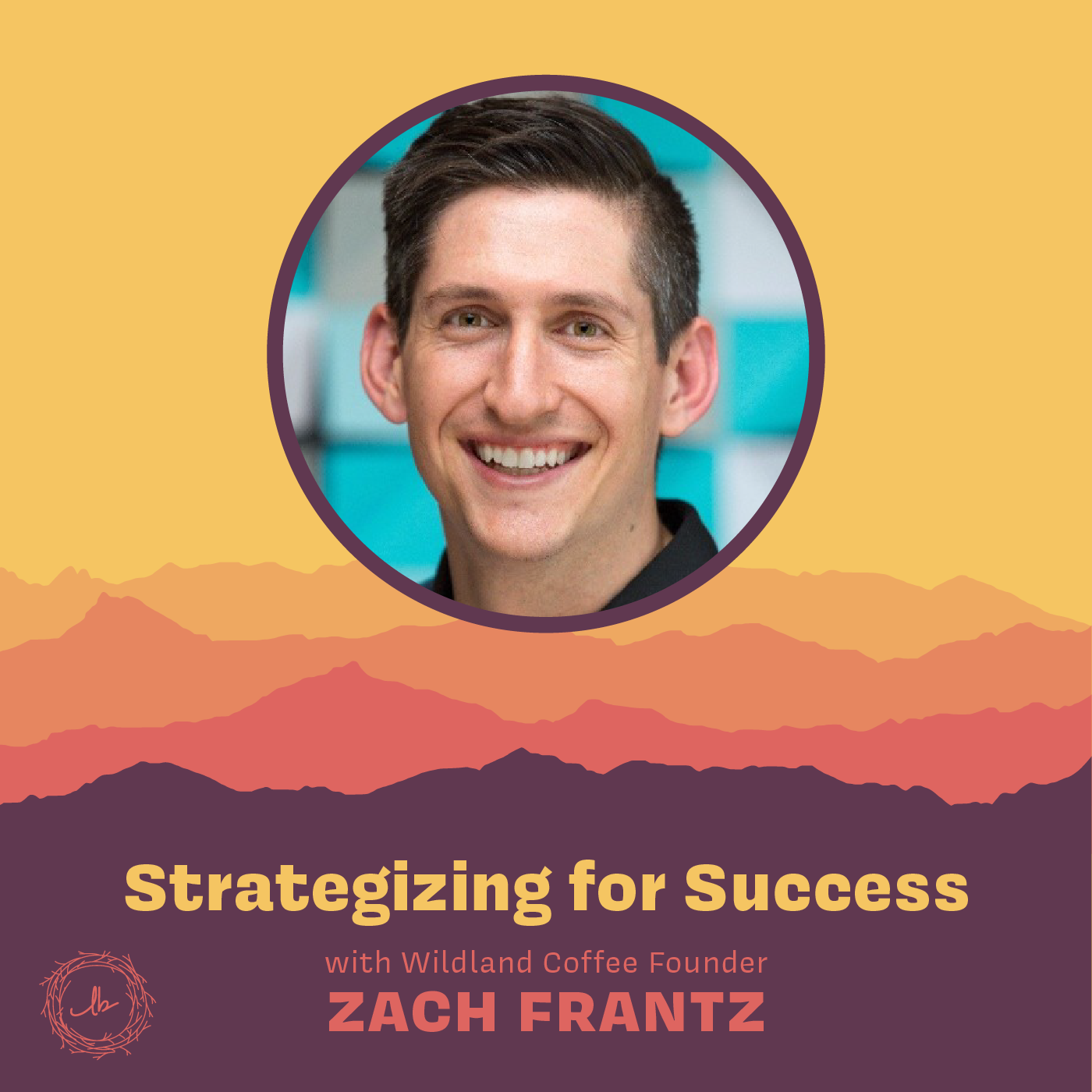Strategizing for Success with Zach Frantz episode artwork