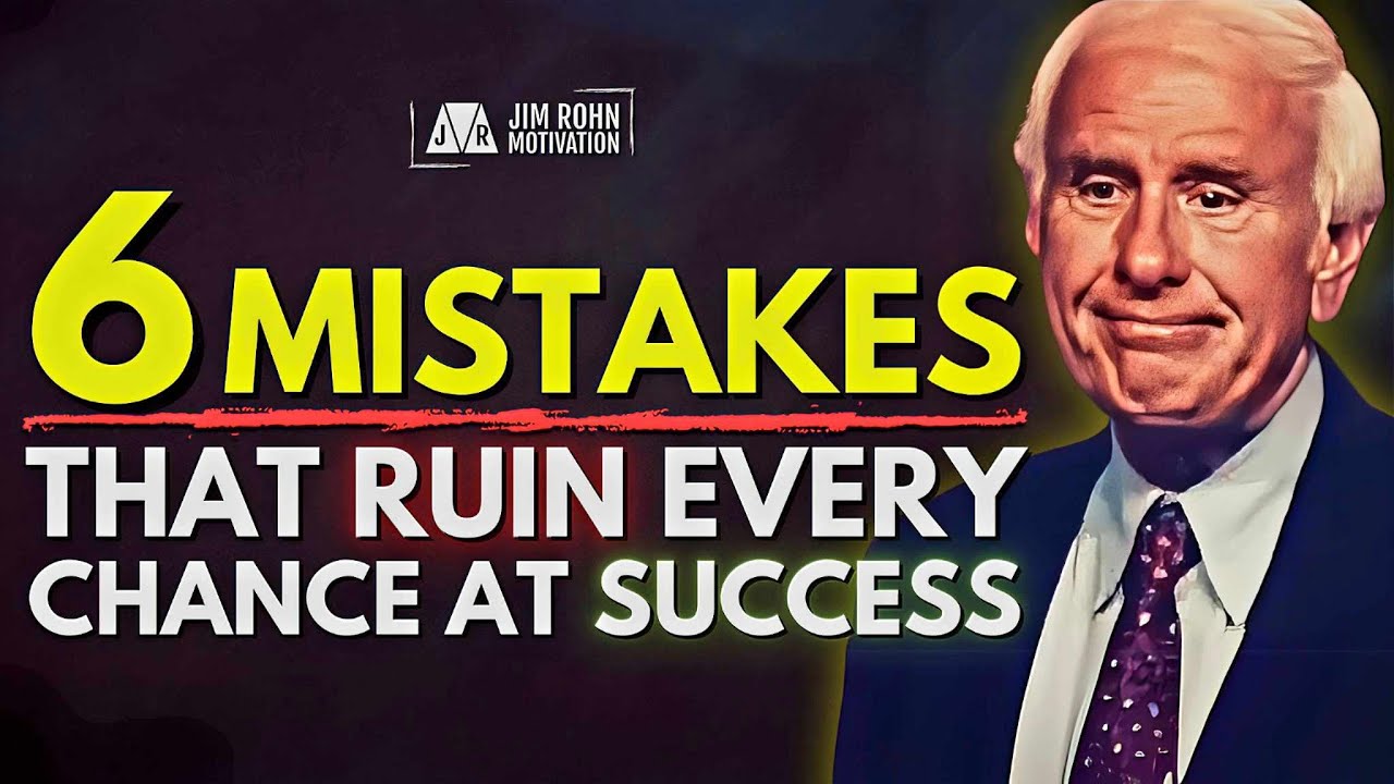 6 Mistakes That Are Holding You Back | Jim Rohn Motivation