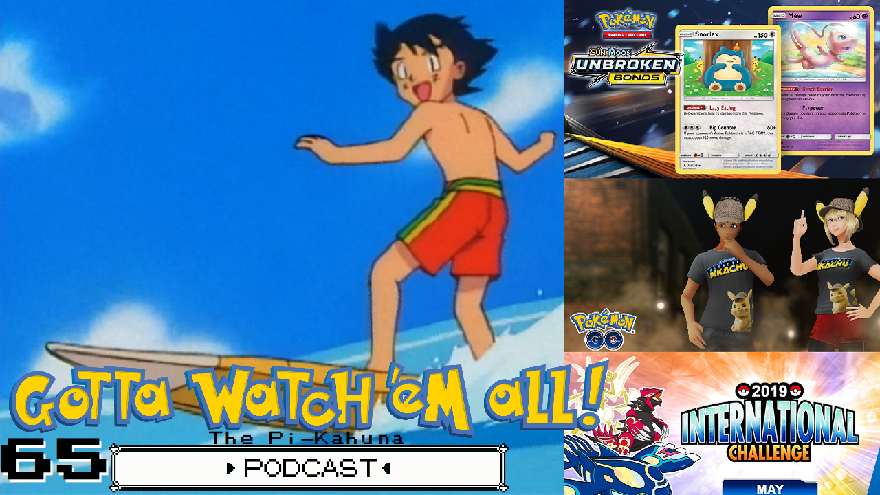 GOTTA WATCH'EM ALL 65 - The Pi-Kahuna - POKÉMON PODCAST episode artwork