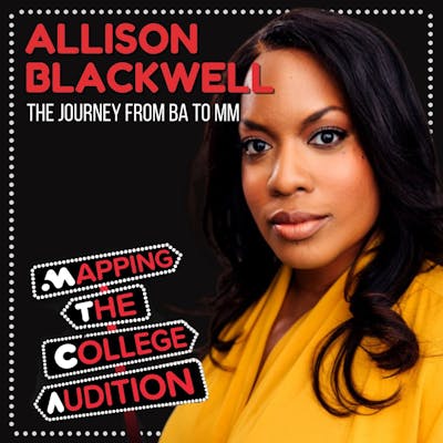 Ep. 19 (AE): Allison Blackwell (Broadway’s Pretty Woman) on the Journey from a BA to a MM