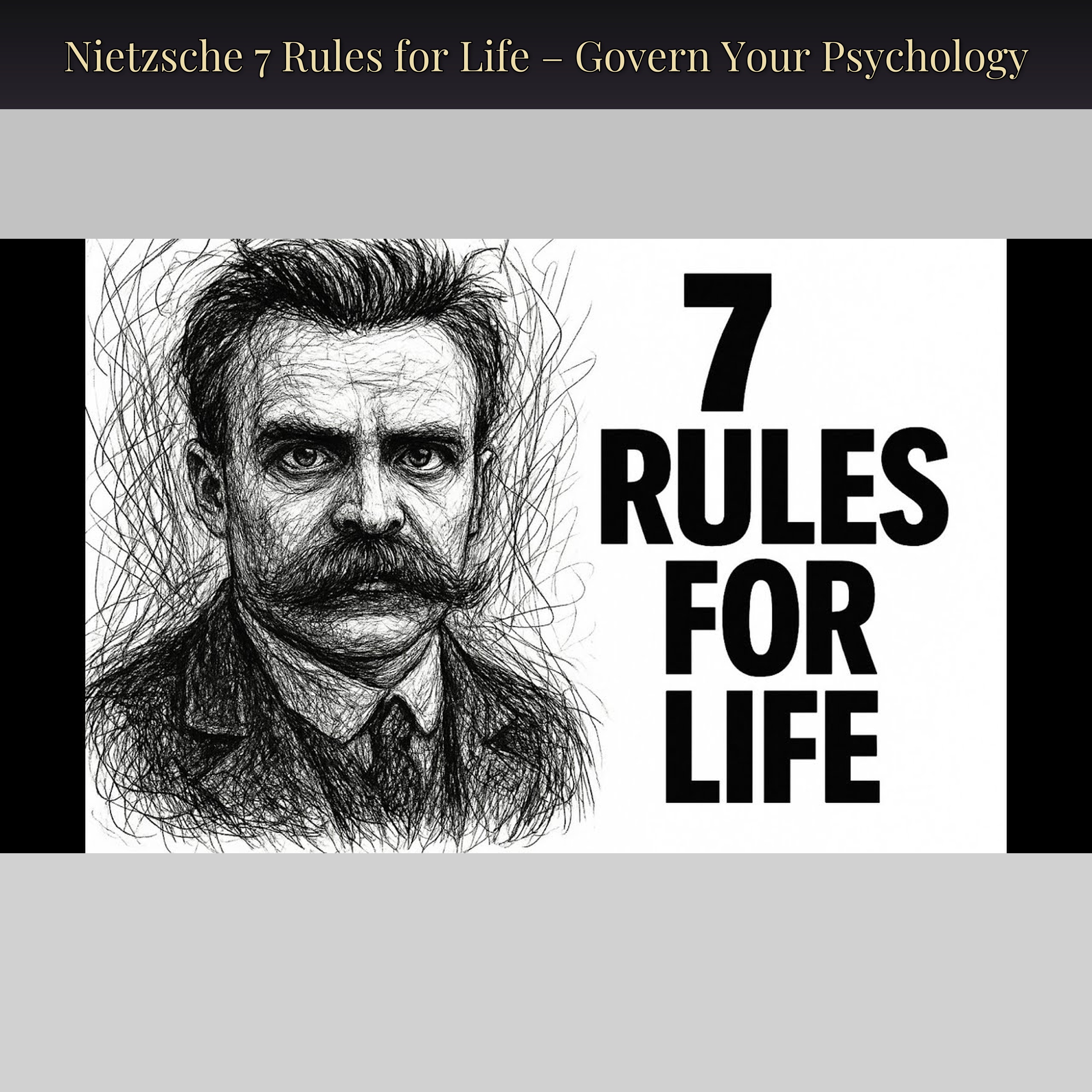 Nietzsche 7 Rules for Life – Govern Your Psychology