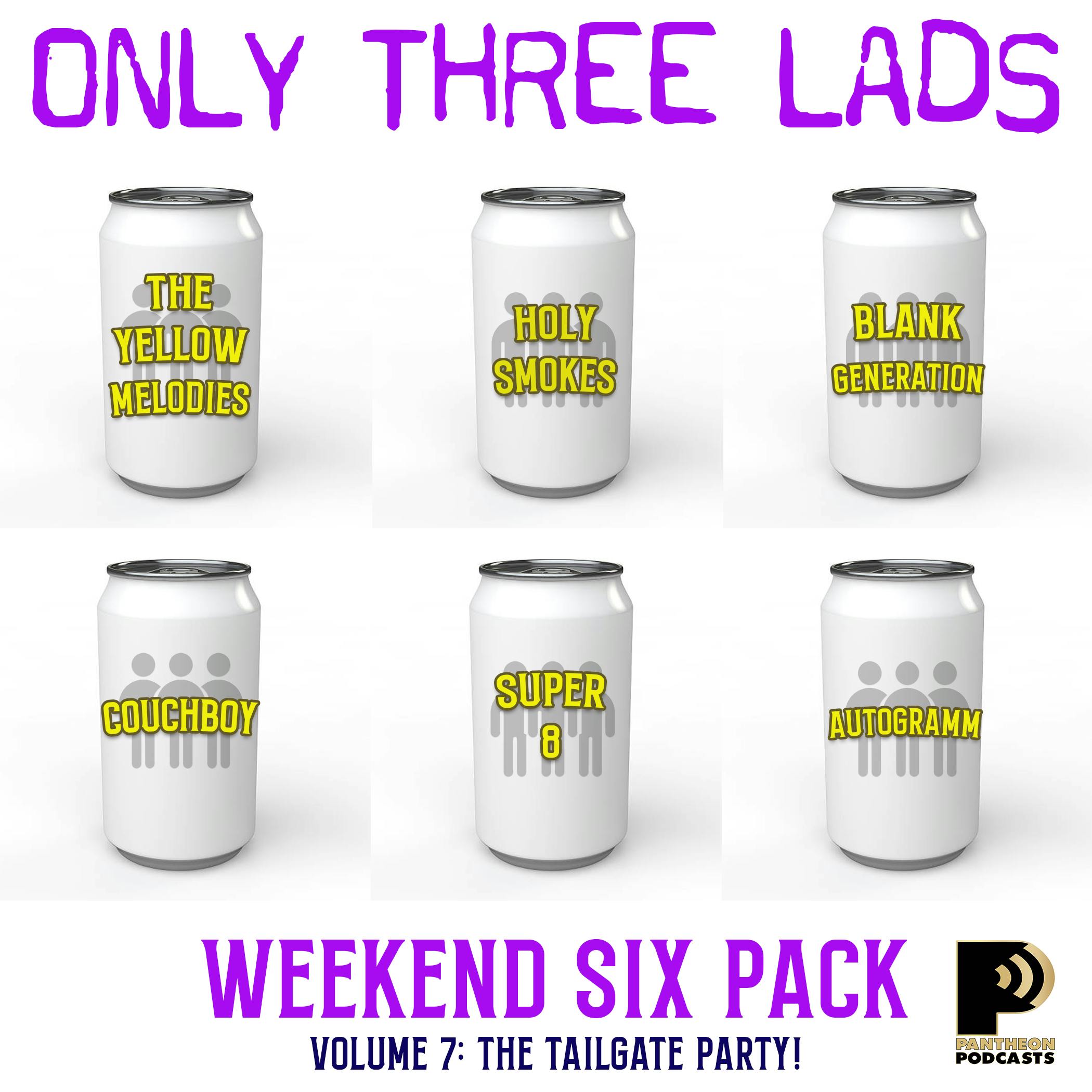 O3L Presents: Weekend Six Pack, Vol. 7 - The Tailgate Party!