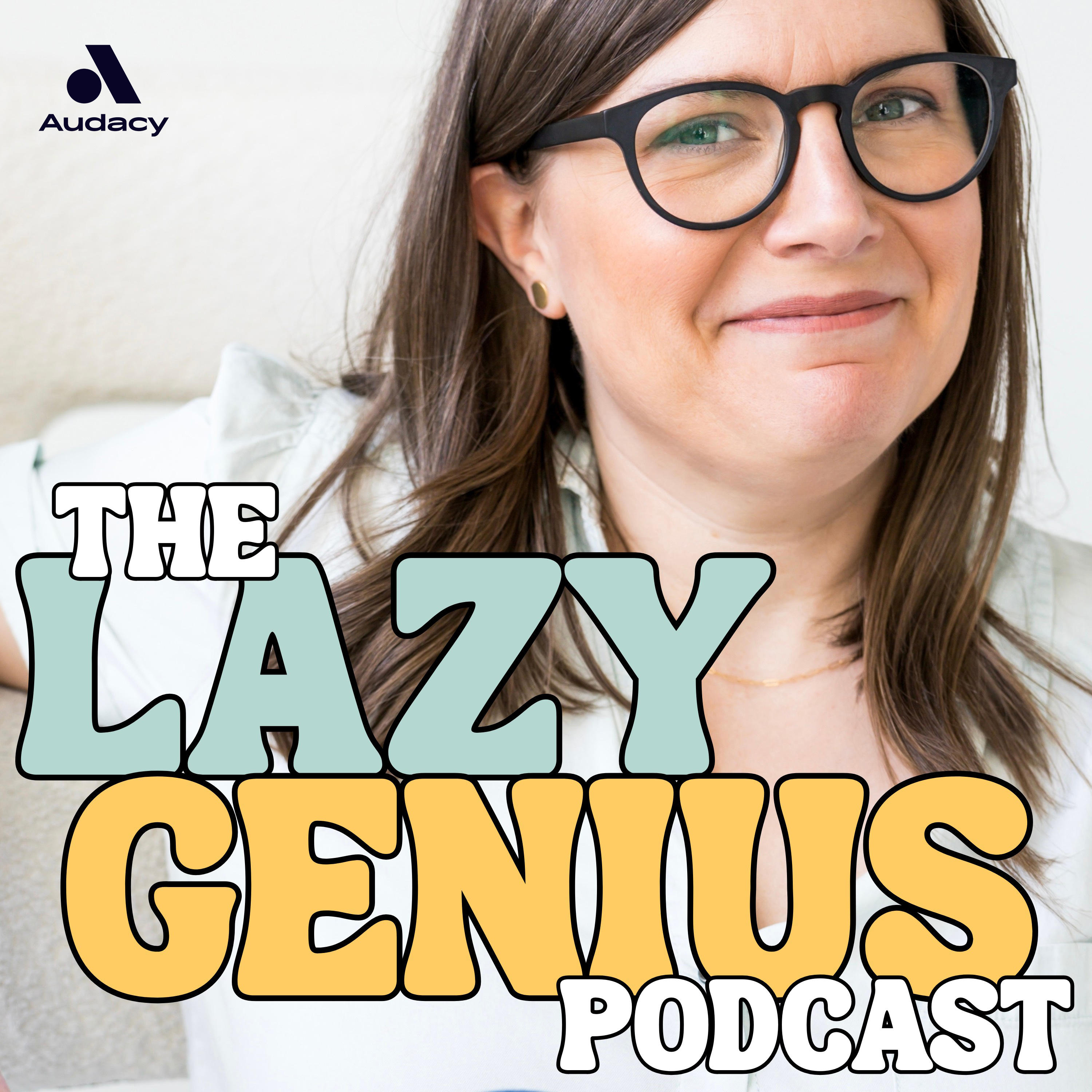 Introducing The Lazy Genius Podcast!