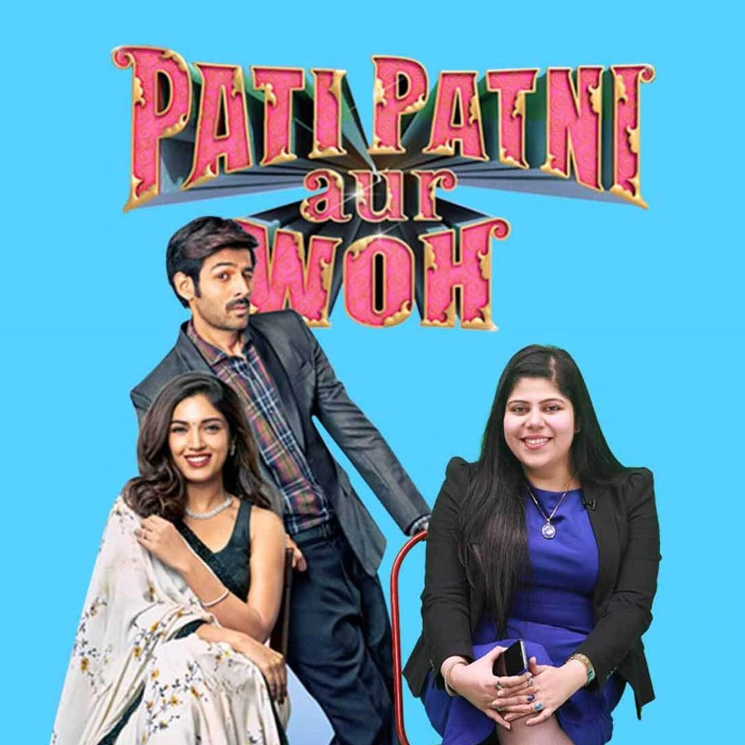‘Pati Patni Aur Woh’ Fails to Explore Modern-Day Relationships episode artwork