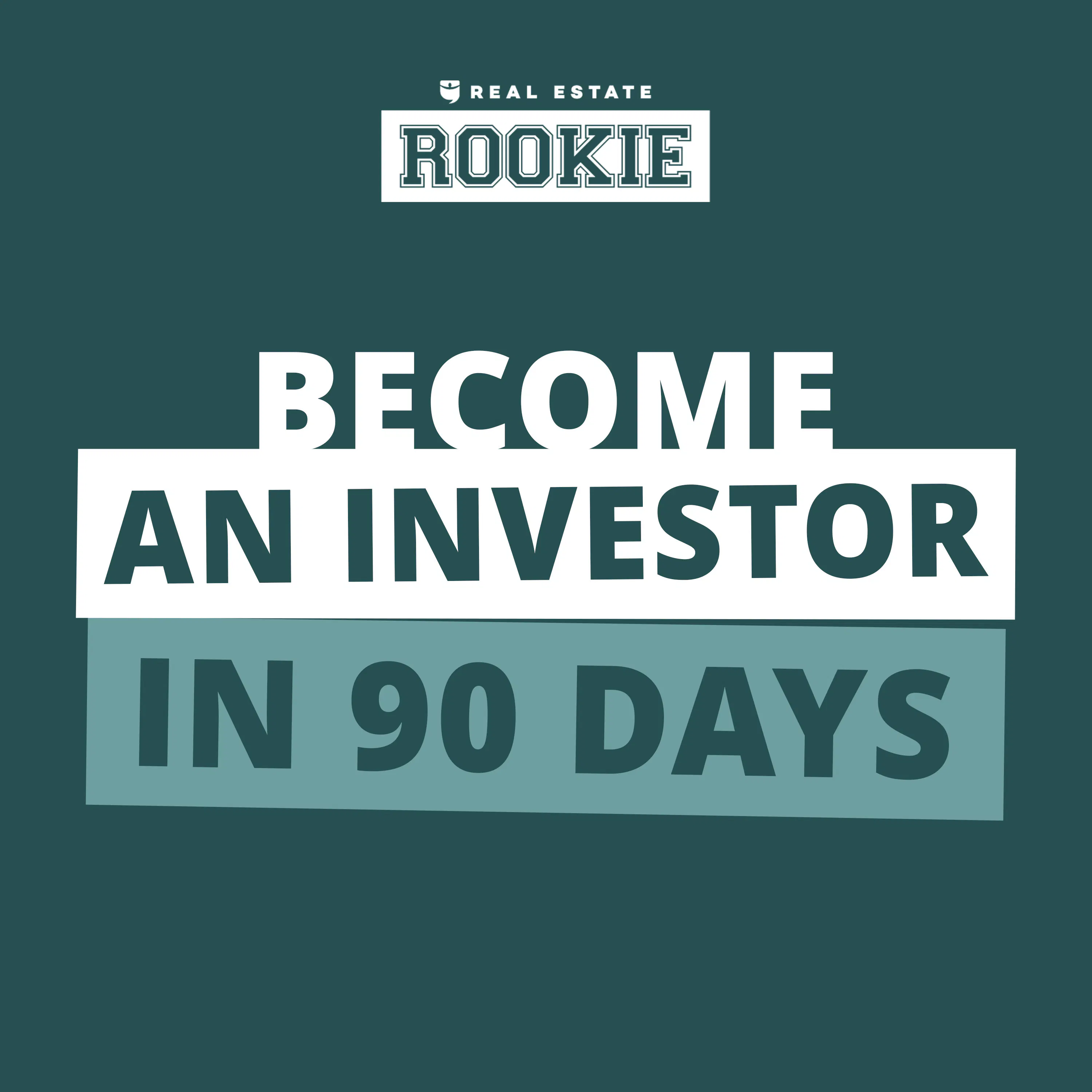 251: Rookie to Real Estate Investor in 90 Days: LIVE Mentorship Calls