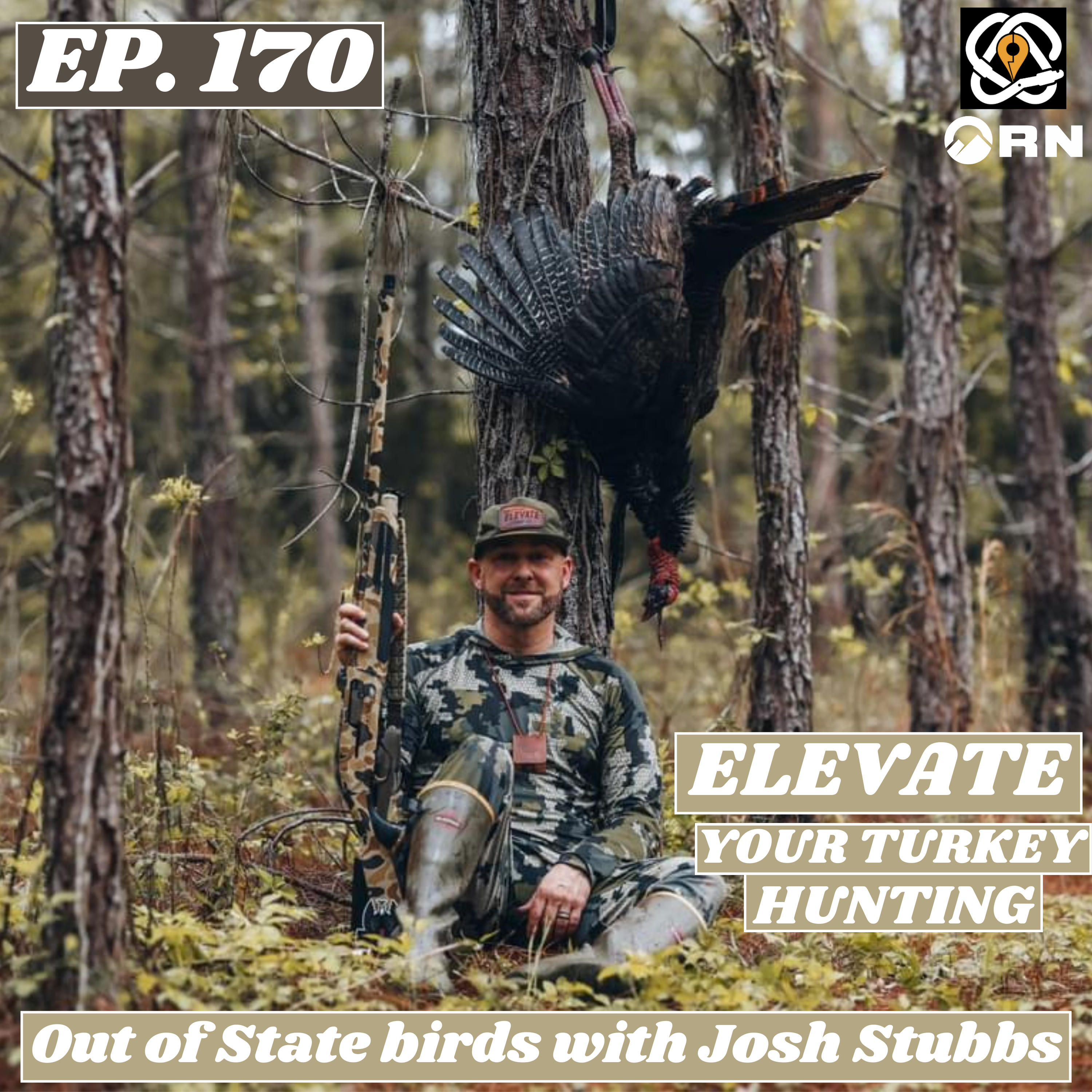 "Elevate" Your Turkey Hunting: Out Of State Birds with Josh Stubbs episode artwork