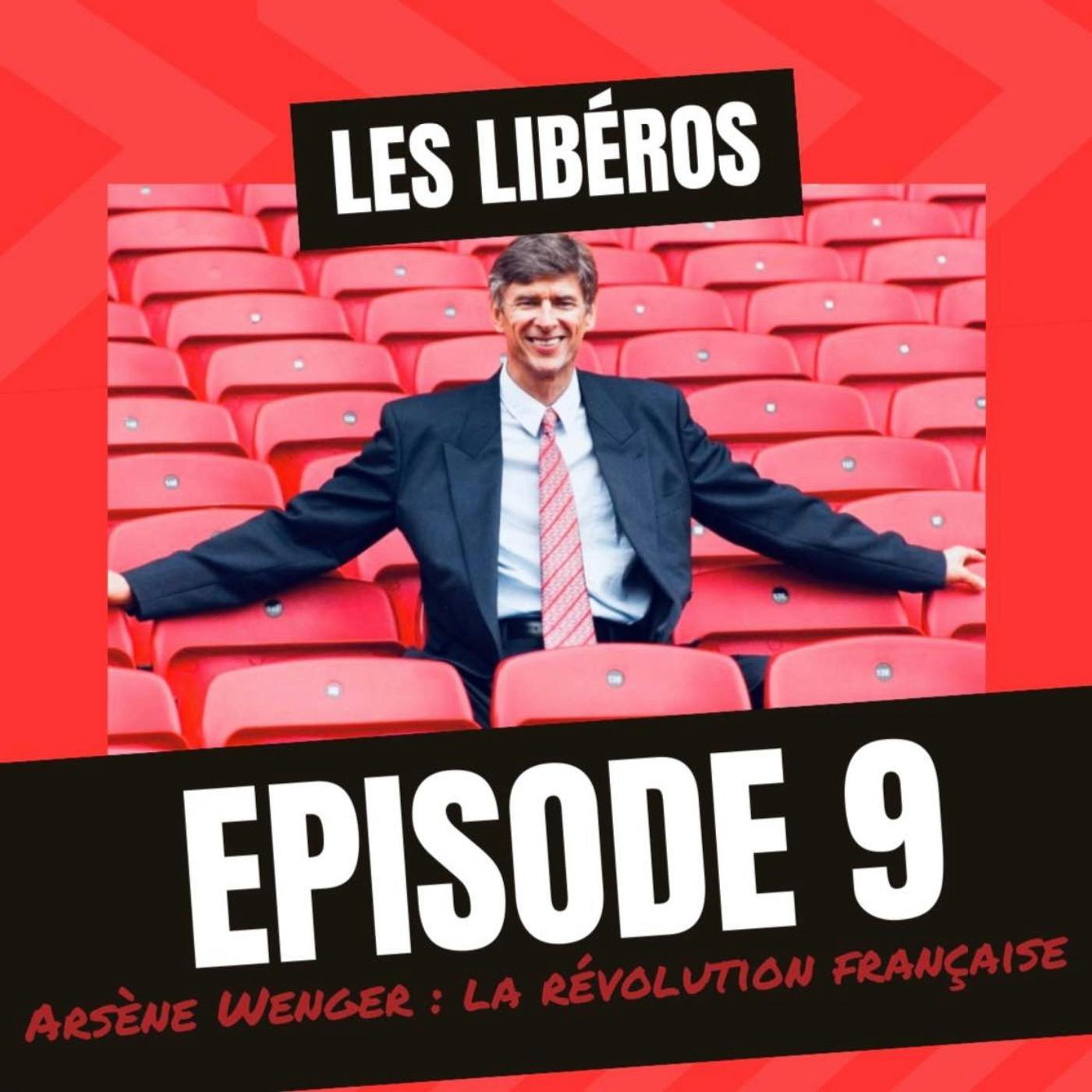Invincibles - Arsène Wenger : La Révolution française ! - Épisode 9 Invincibles - Arsène Wenger : La Révolution française ! - Épisode 9