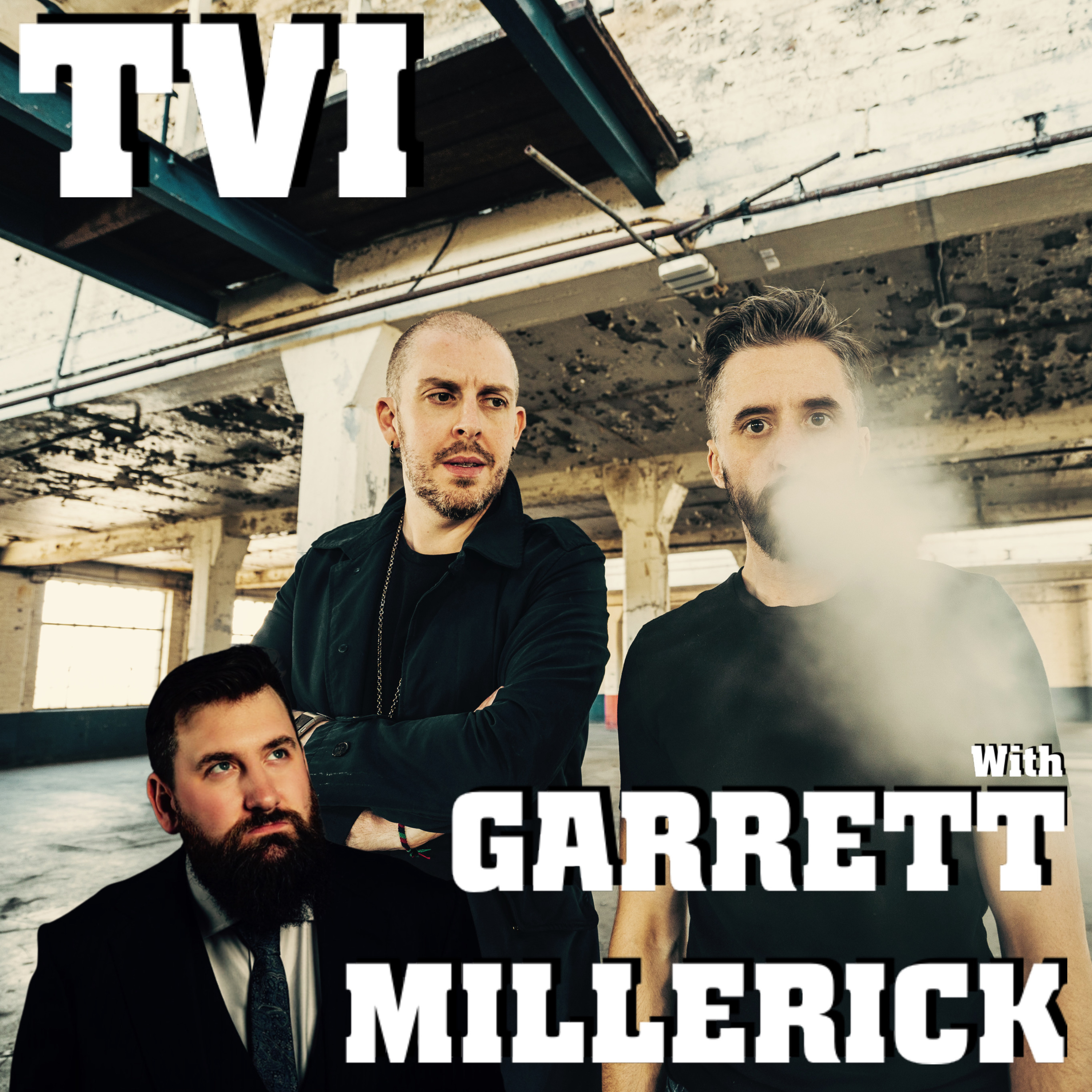 120. TVI with Garrett Millerick episode artwork