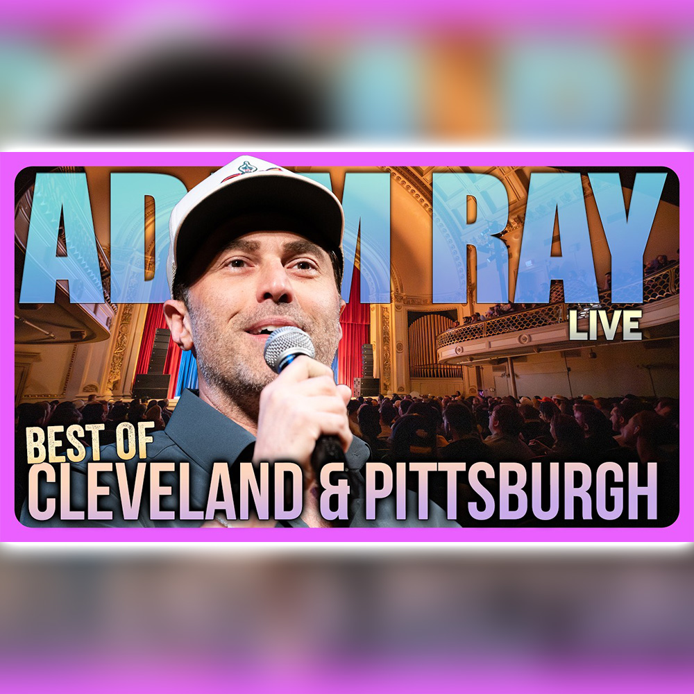 #855 Best Of Cleveland & Pittsburgh | Adam Ray Comedy