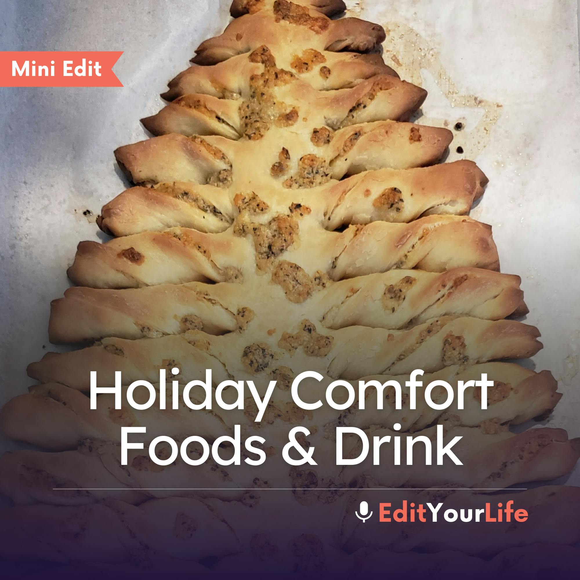 Mini Edit: Holiday Comfort Foods & Drink Mini Edit: Holiday Comfort Foods & Drink