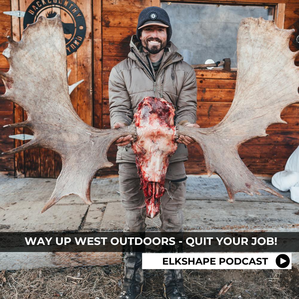 WAY UP WEST OUTDOORS - Steven Laughter (ElkShape Podcast) WAY UP WEST OUTDOORS - Steven Laughter (ElkShape Podcast)