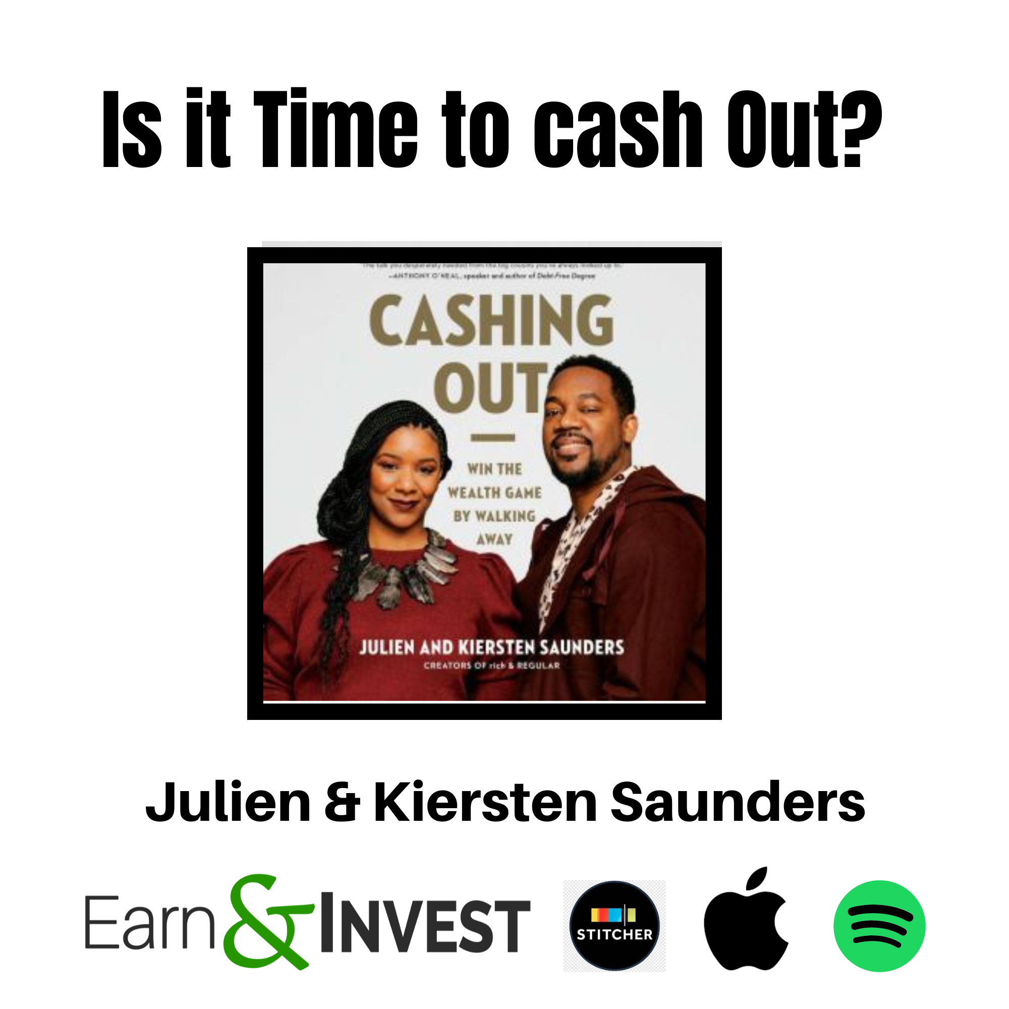 Is it Time to Cash Out? w/ Julien and Kiersten Saunders