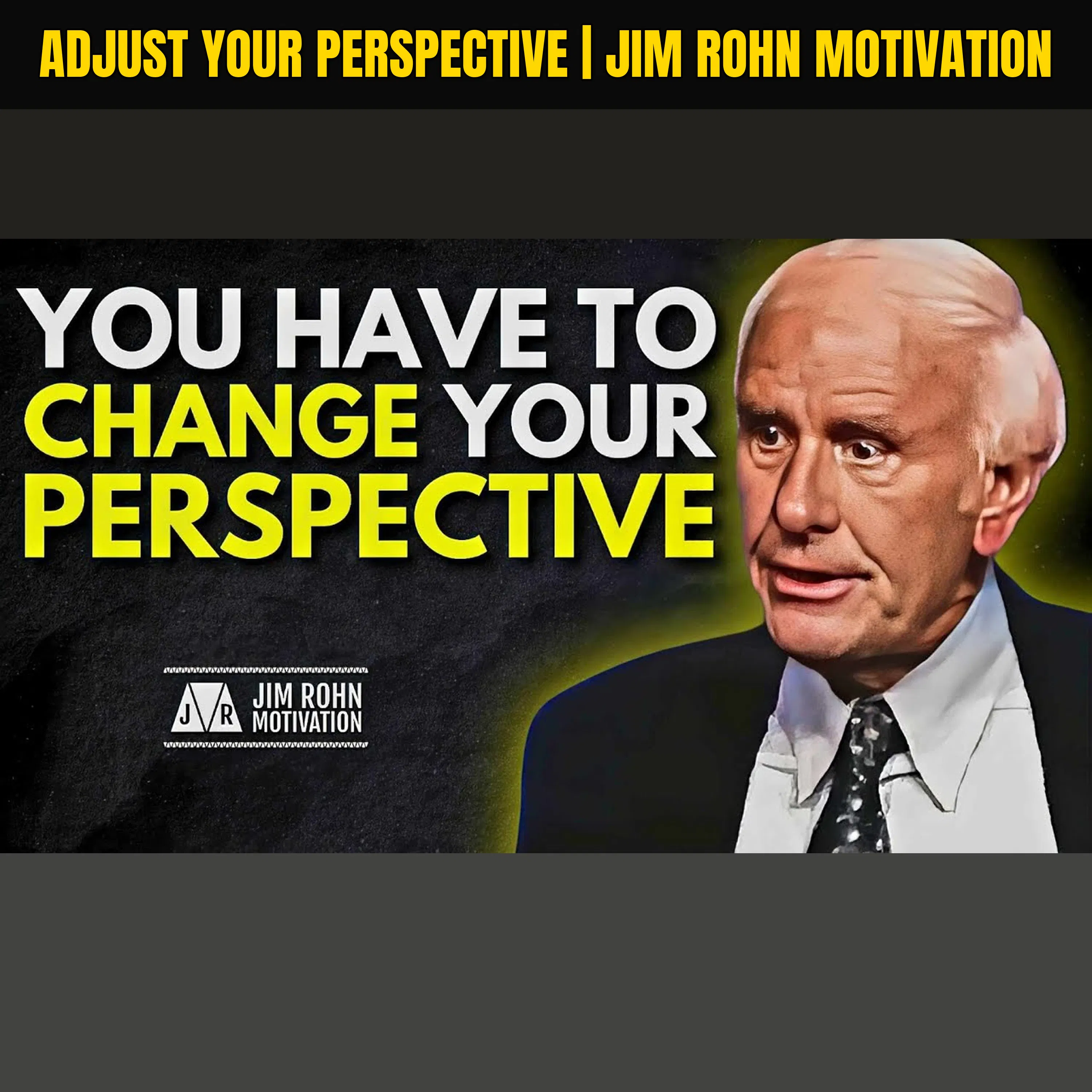 Adjust Your Perspective | Jim Rohn Motivation
