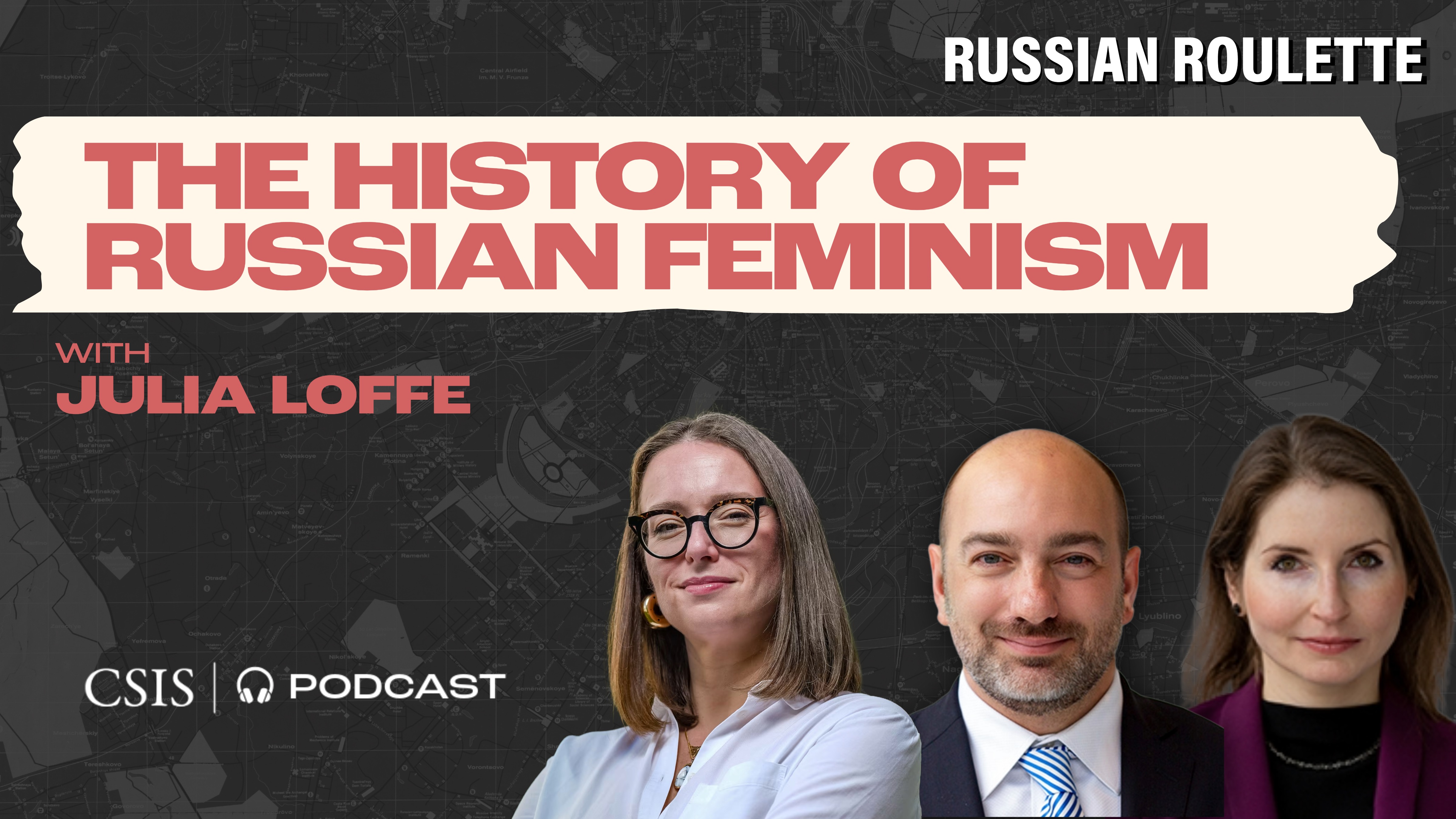 The History of Russian Feminism with Julia Loffe