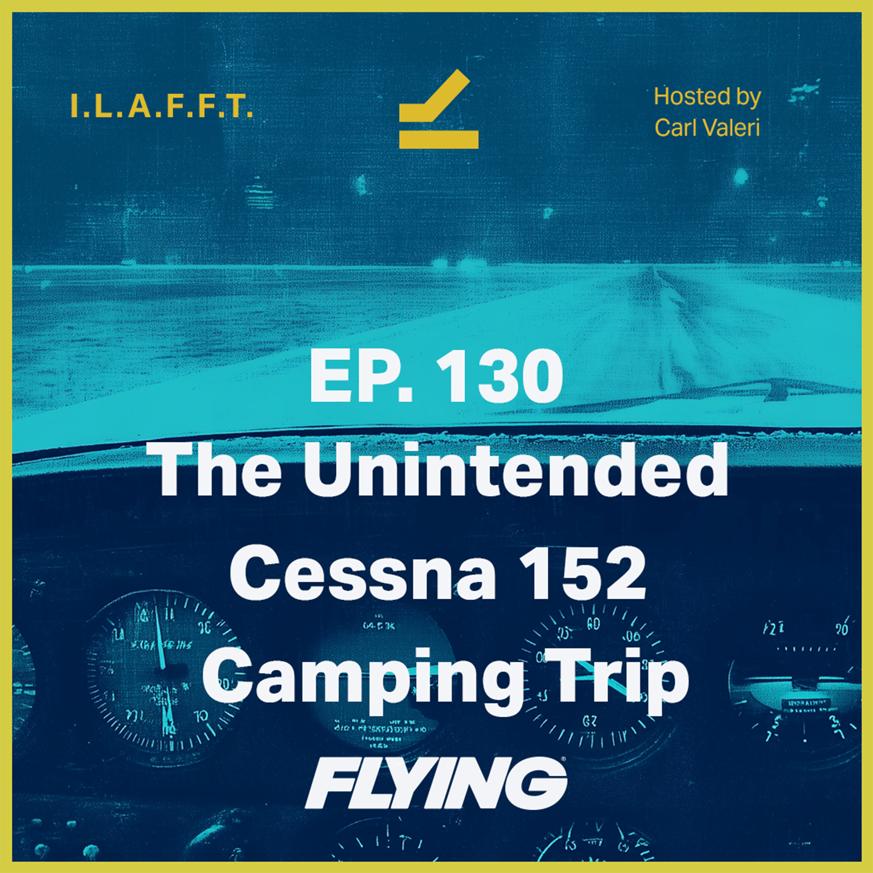 130. The Unintended Cessna 152 Camping Trip