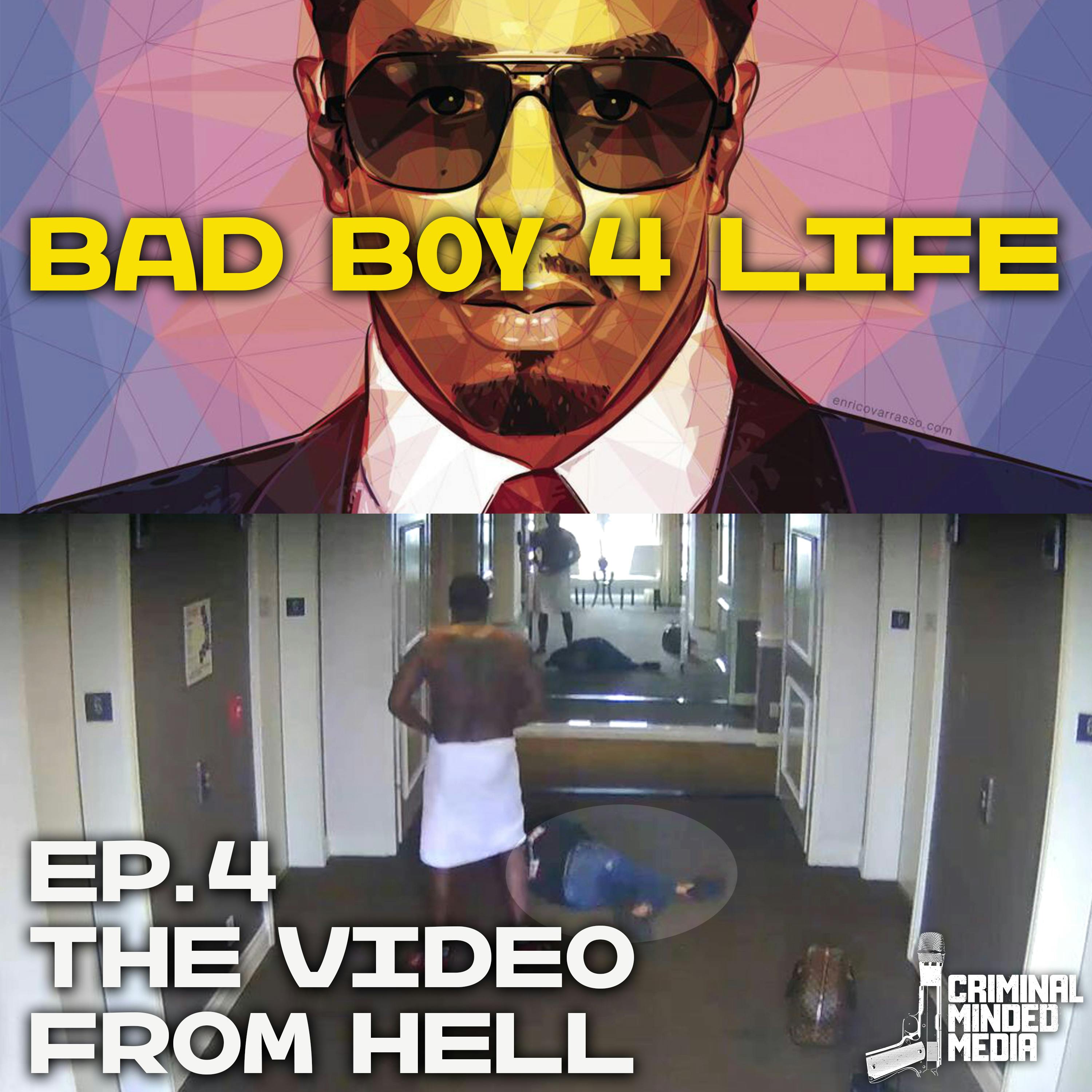 BAD BOY 4 LIFE EP. 4: THE VIDEO FROM HELL