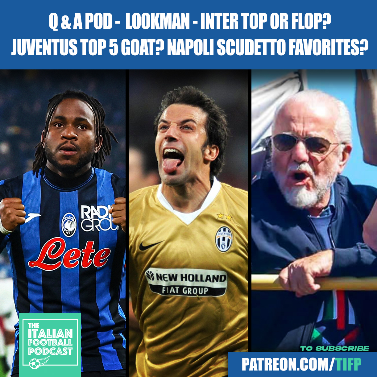 Will Ademola Lookman Be A Top Or A Flop At Inter Milan? Who Are Juventus All Time Top 5 Players In Every Position? Are Napoli The Favorites To Win The Serie A? & Much More