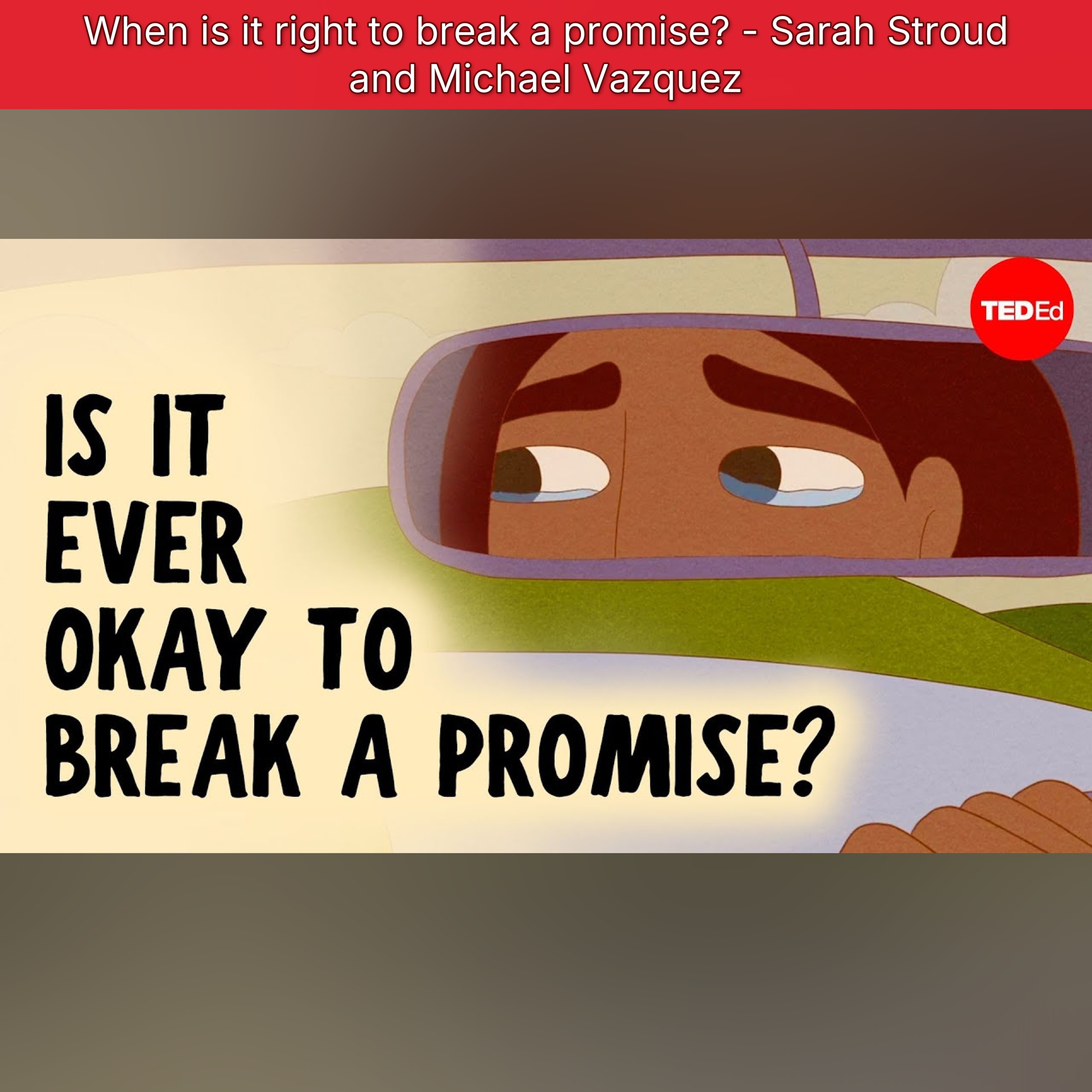 When is it right to break a promise? - Sarah Stroud and Michael Vazquez episode artwork
