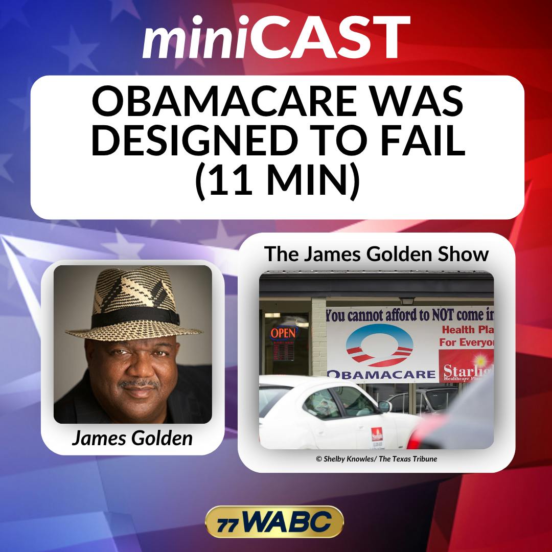 James Golden: Obamacare Was Designed To Fail (11 Min) James Golden: Obamacare Was Designed To Fail (11 Min)
