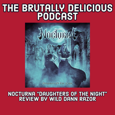 Nocturna “Daughters of the Night” review by Wild Dann Razor episode artwork
