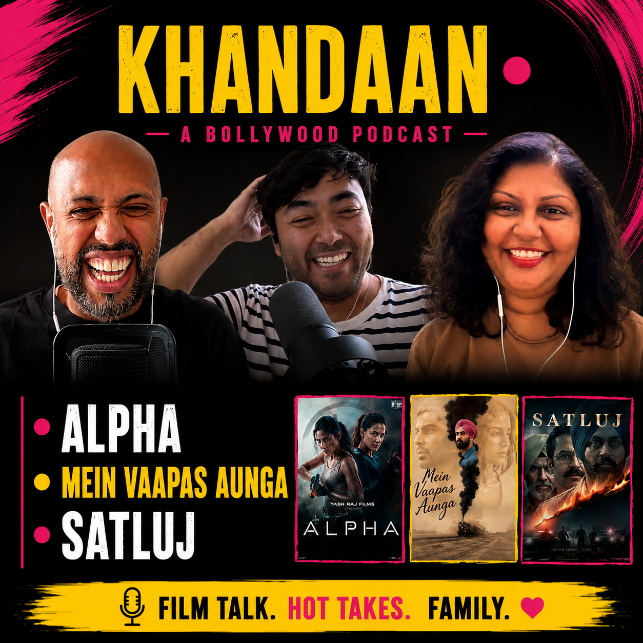 Alpha Review, Main Vaapas Aaunga & Satluj | Khandaan Bollywood Podcast