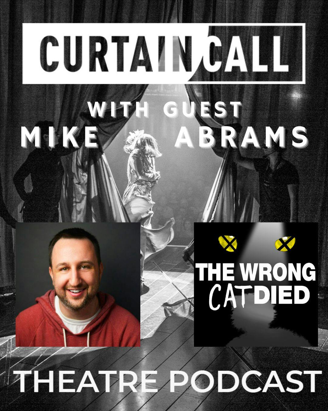 177 - The Wrong Cat Died with Mike Abrams 177 - The Wrong Cat Died with Mike Abrams