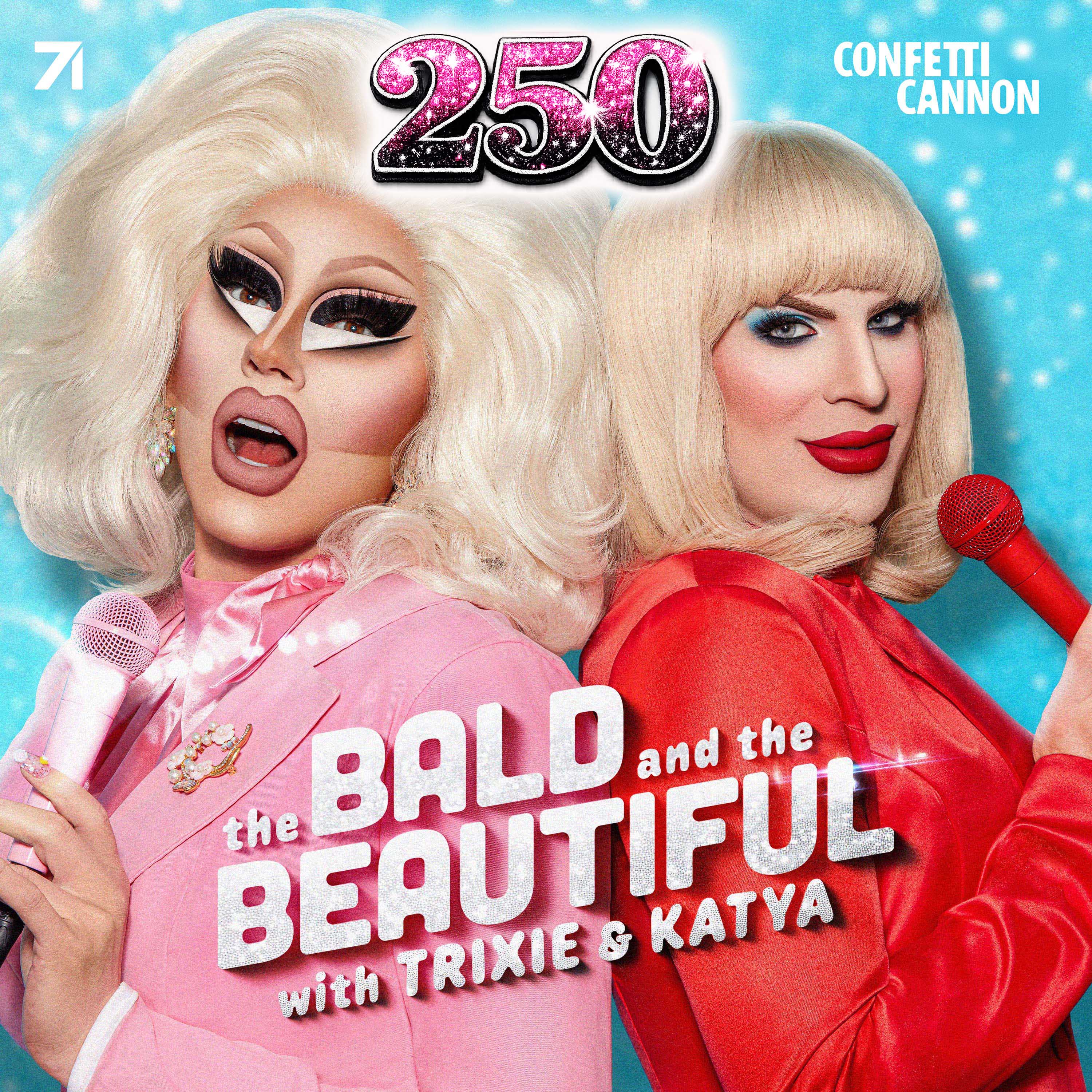 250 Episodes of Dolls Being Dolls with Trixie and Katya