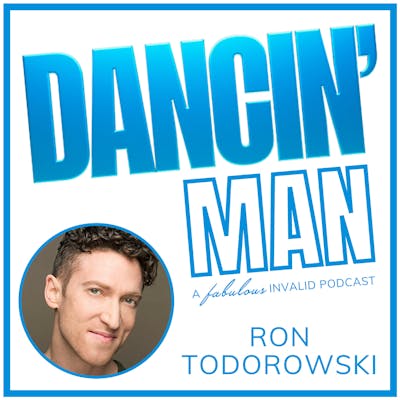 DANCIN' Man Episode 12: Ron Todorowski